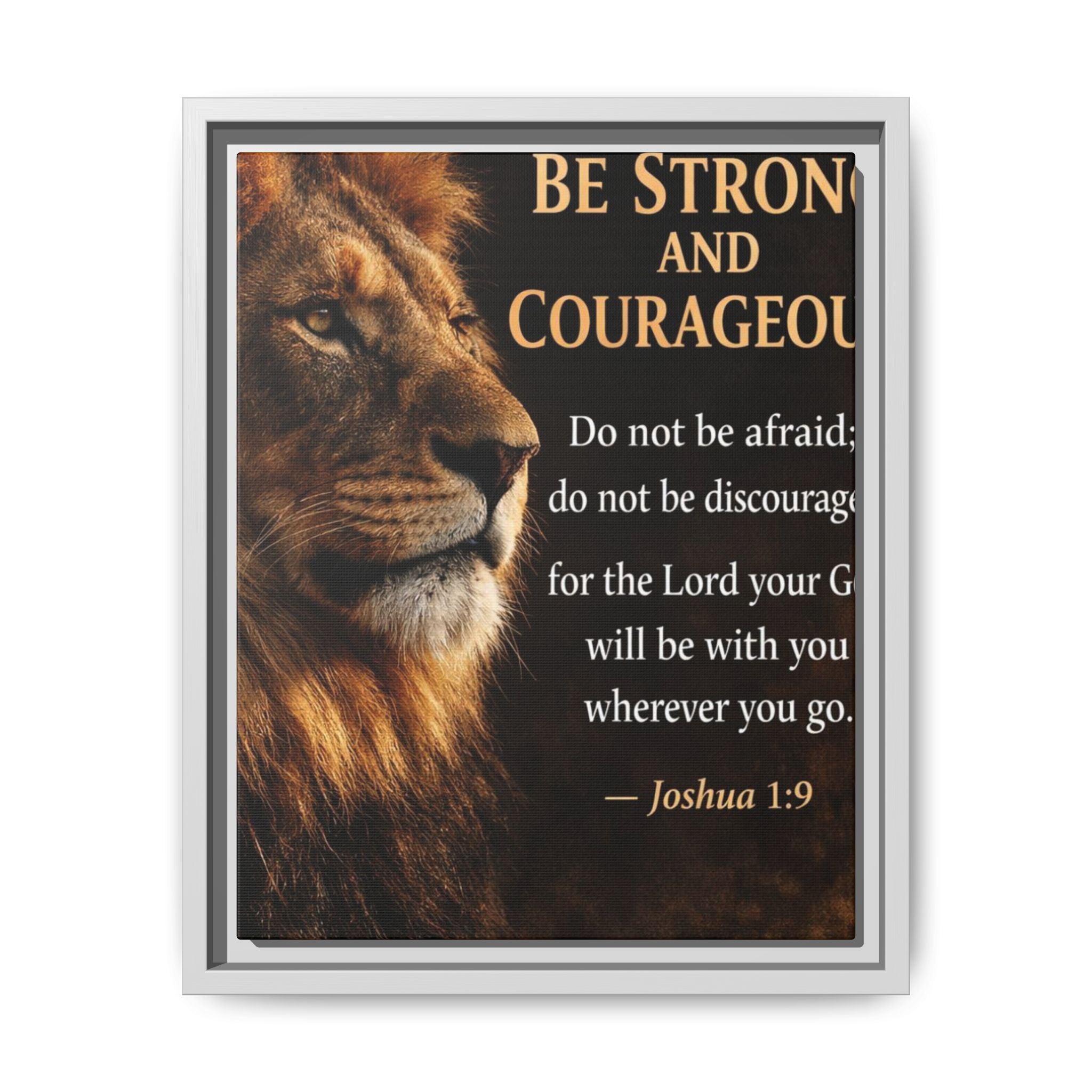 Framed Canvas Wall Art — "Be Strong and Courageous" Lion Joshua 1:9 Inspirational FAITH Art