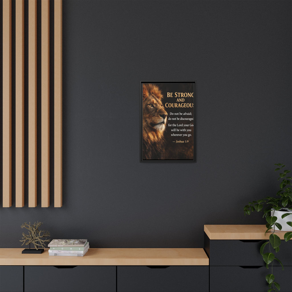 Framed Canvas Wall Art — "Be Strong and Courageous" Lion Joshua 1:9 Inspirational FAITH Art