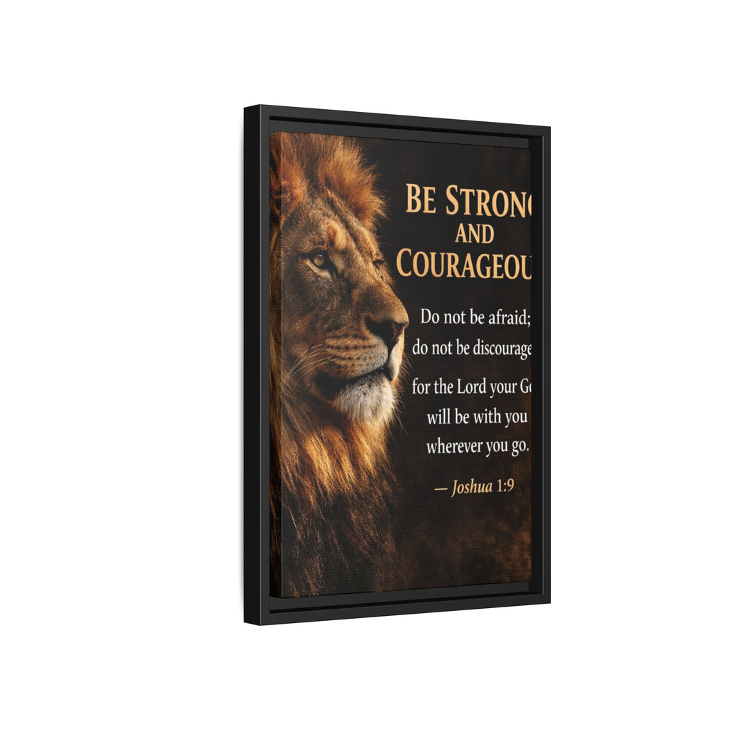 Framed Canvas Wall Art — "Be Strong and Courageous" Lion Joshua 1:9 Inspirational FAITH Art