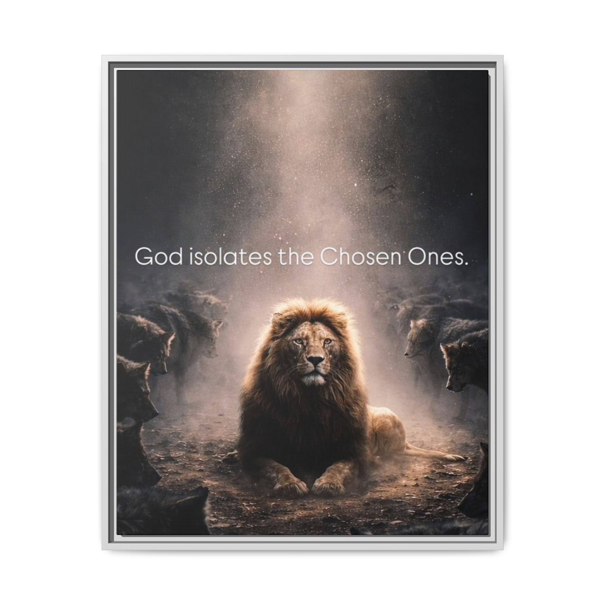 Lion Wall Art - "God Isolate The Chosen Ones" Matte Canvas Framed