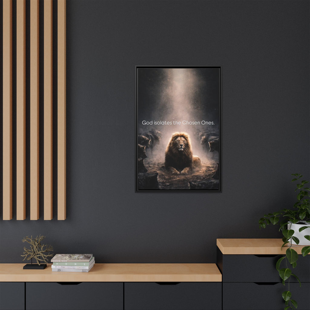Lion Wall Art - "God Isolate The Chosen Ones" Matte Canvas Framed
