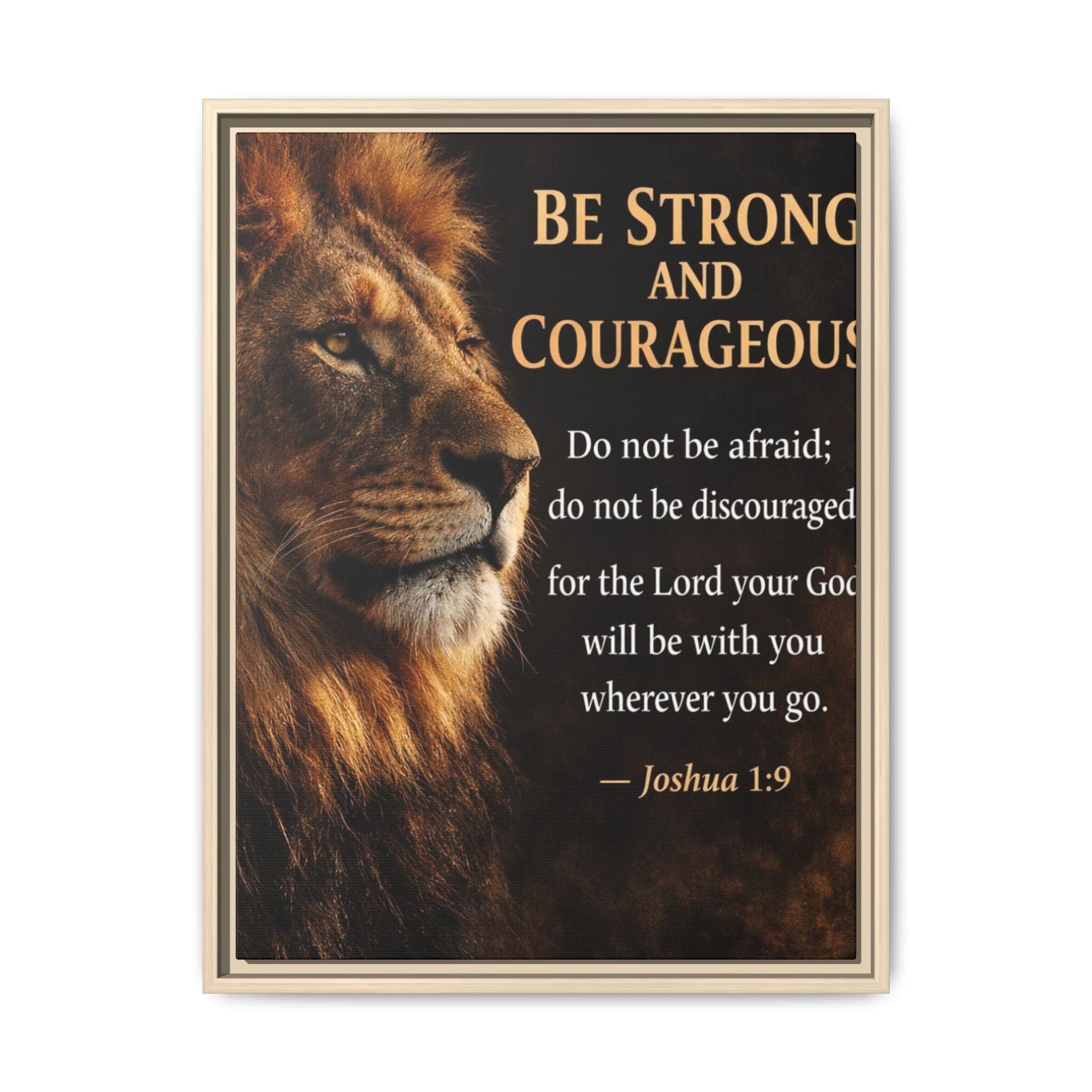 Framed Canvas Wall Art — "Be Strong and Courageous" Lion Joshua 1:9 Inspirational FAITH Art