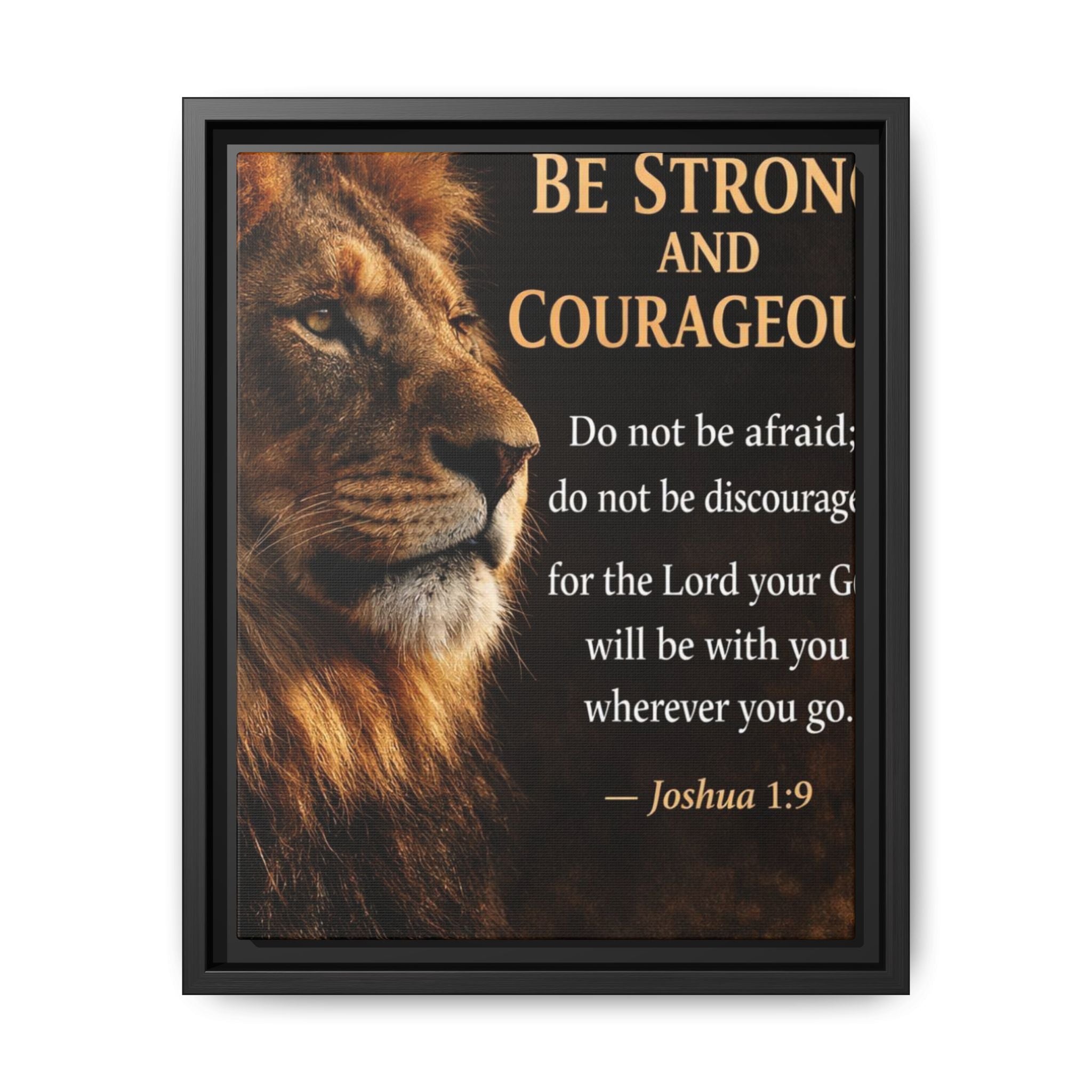 Framed Canvas Wall Art — "Be Strong and Courageous" Lion Joshua 1:9 Inspirational FAITH Art