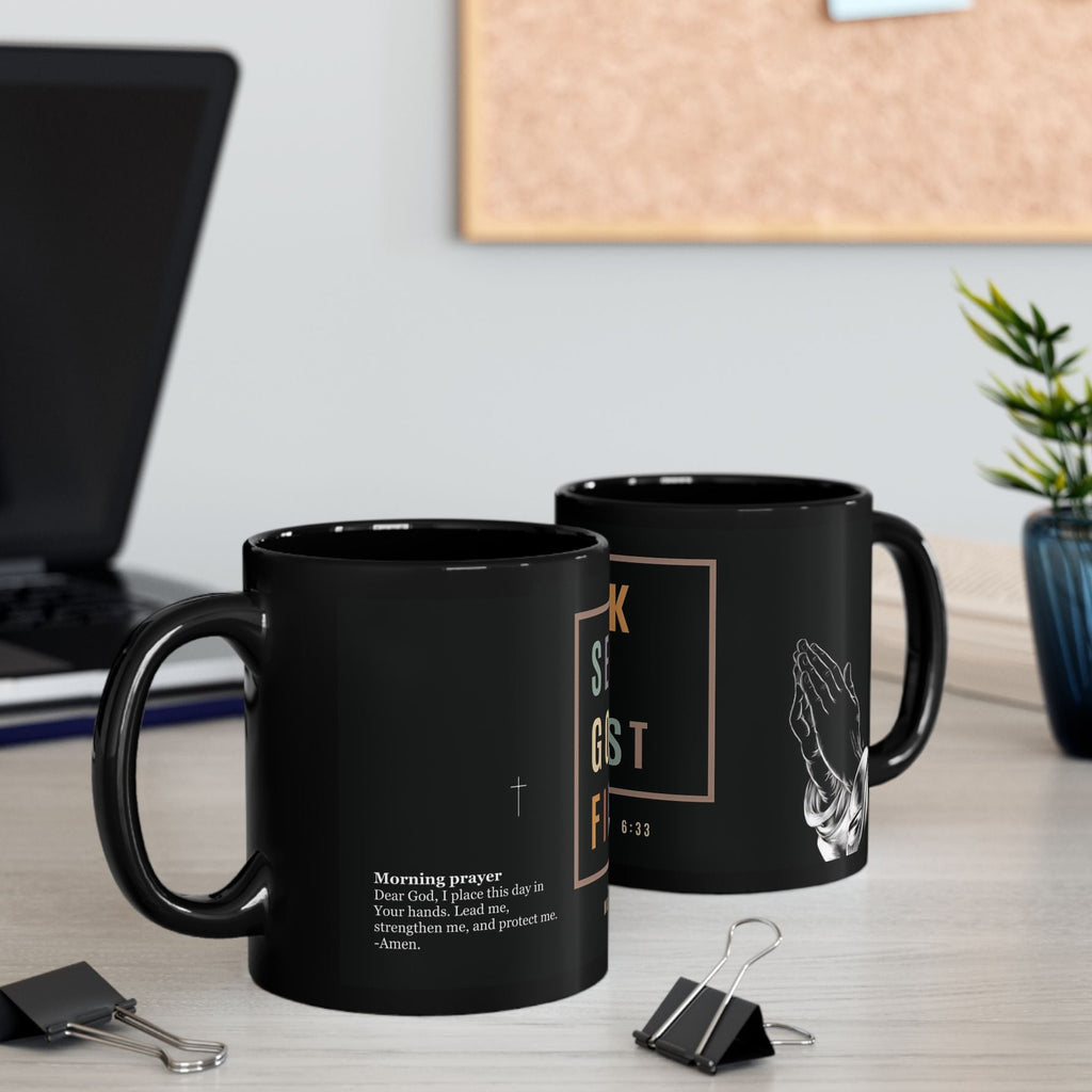 Seek God First Black Mug — Matthew 6:33 Prayer Design (11oz & 15oz)