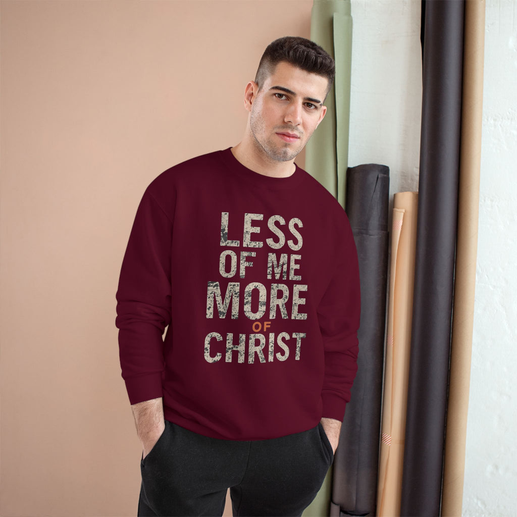 Christian Sweatshirt — "Less of Me, More of Christ" Inspirational Crewneck