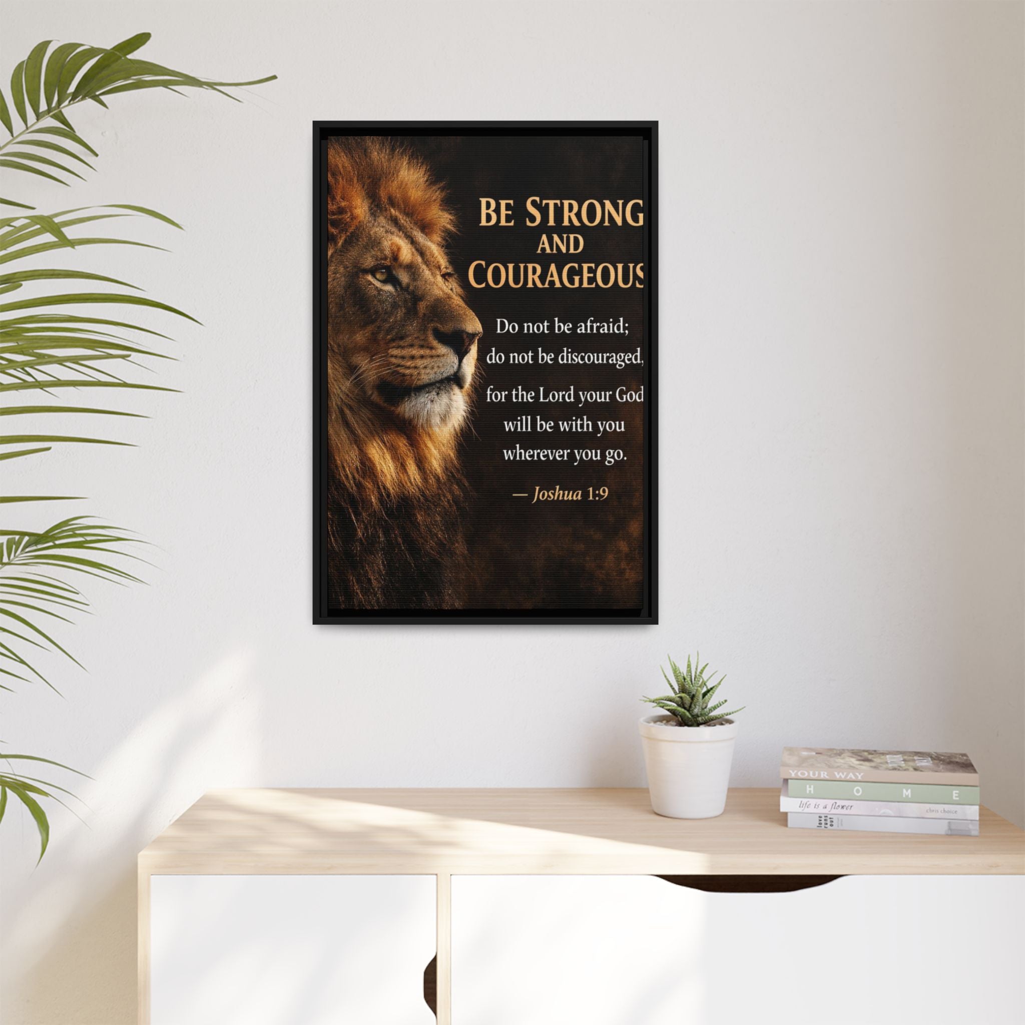 Framed Canvas Wall Art — "Be Strong and Courageous" Lion Joshua 1:9 Inspirational FAITH Art