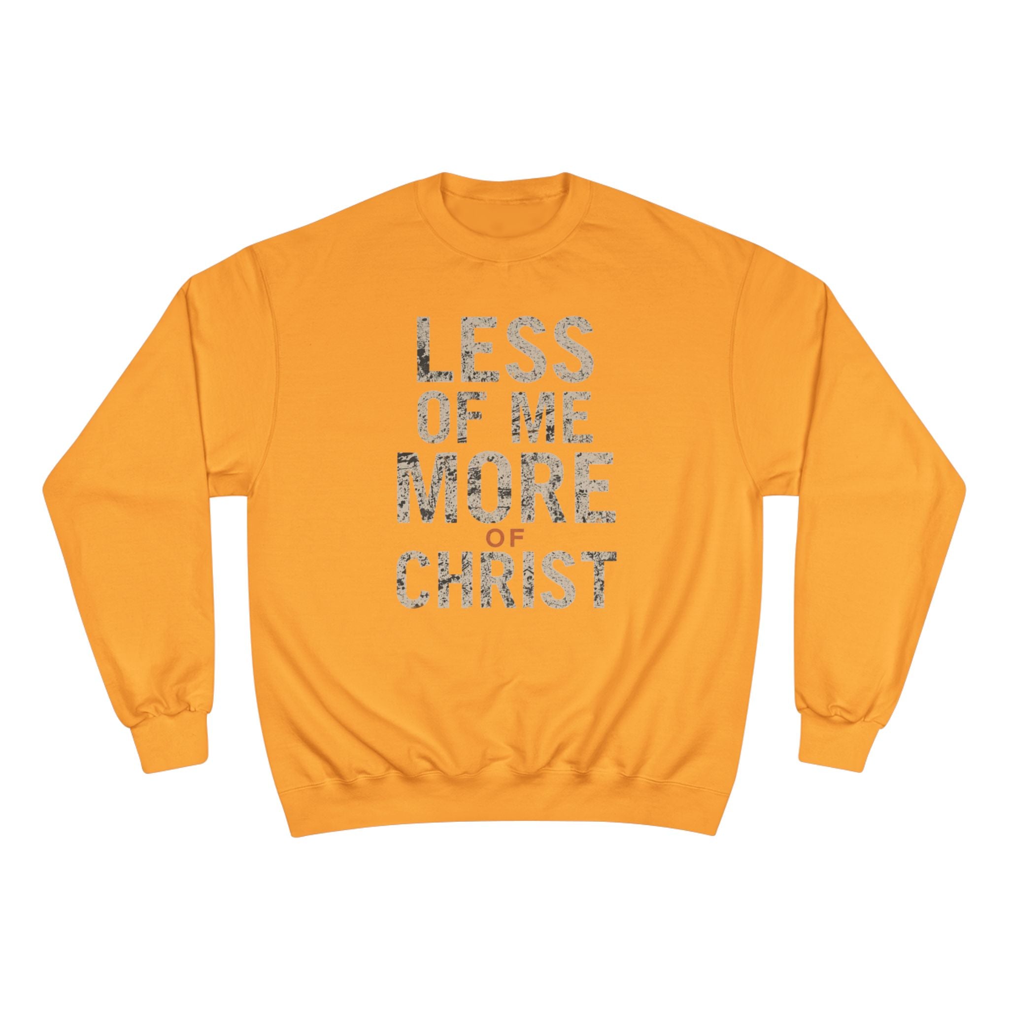 Christian Sweatshirt — "Less of Me, More of Christ" Inspirational Crewneck