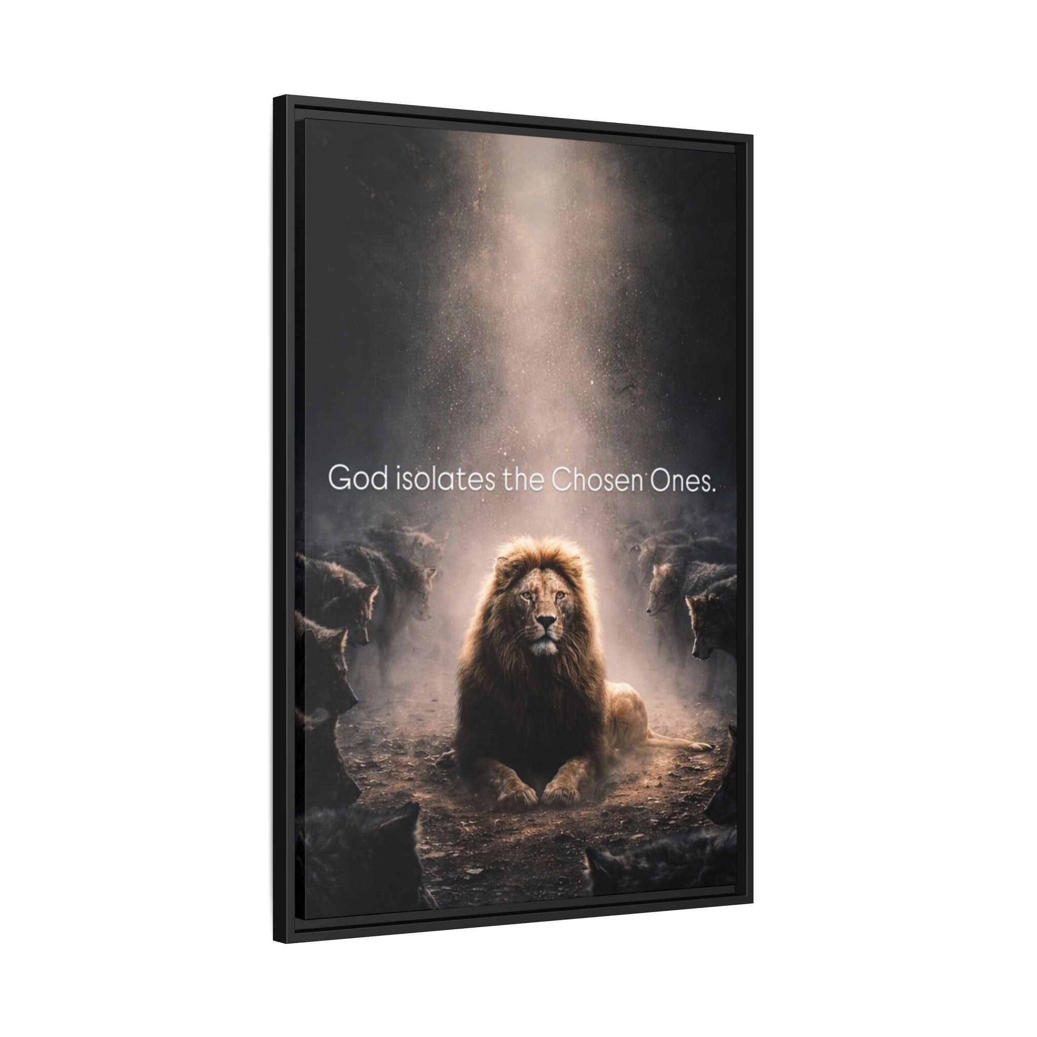 Lion Wall Art - "God Isolate The Chosen Ones" Matte Canvas Framed
