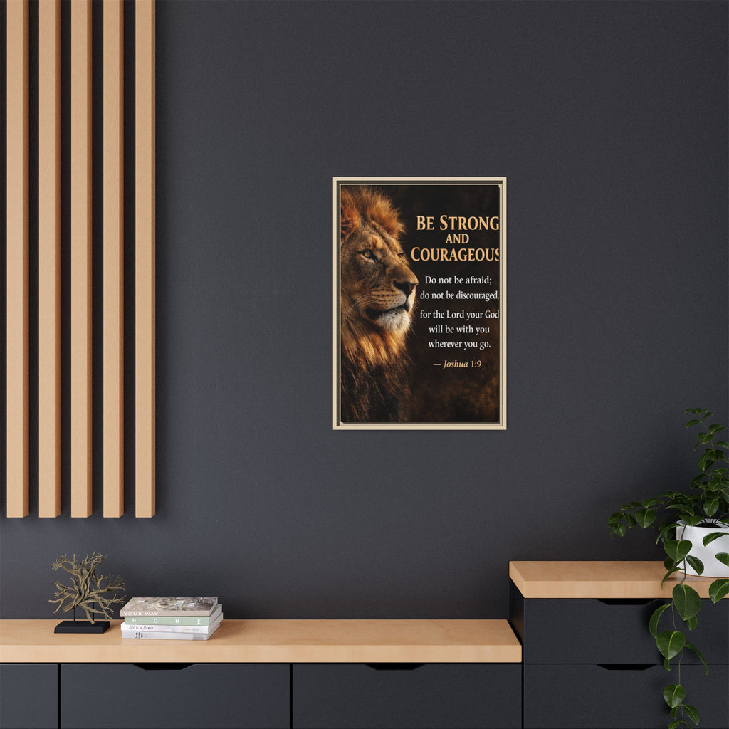 Framed Canvas Wall Art — "Be Strong and Courageous" Lion Joshua 1:9 Inspirational FAITH Art