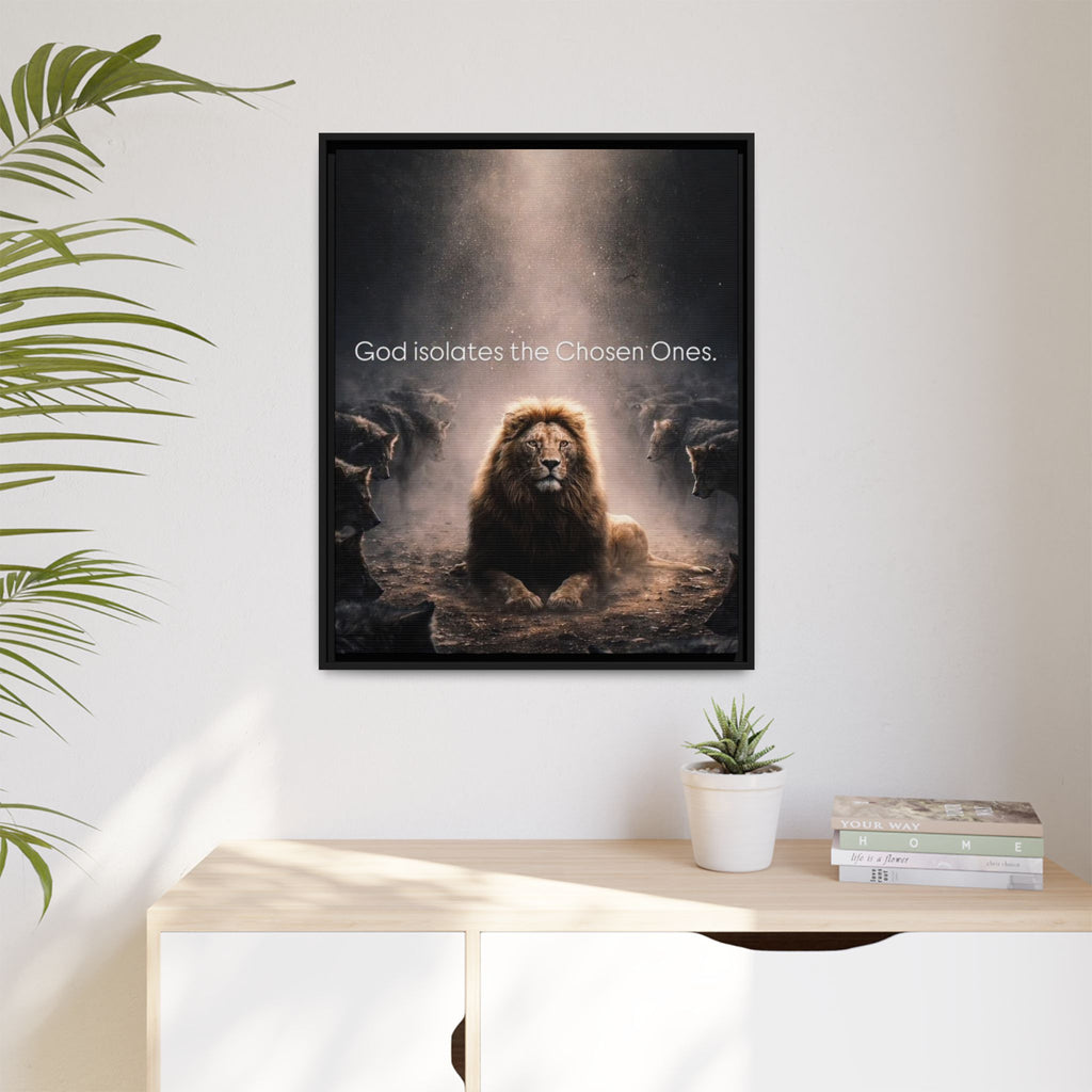 Lion Wall Art - "God Isolate The Chosen Ones" Matte Canvas Framed