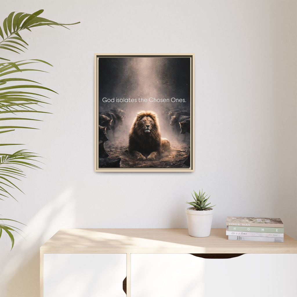 Lion Wall Art - "God Isolate The Chosen Ones" Matte Canvas Framed