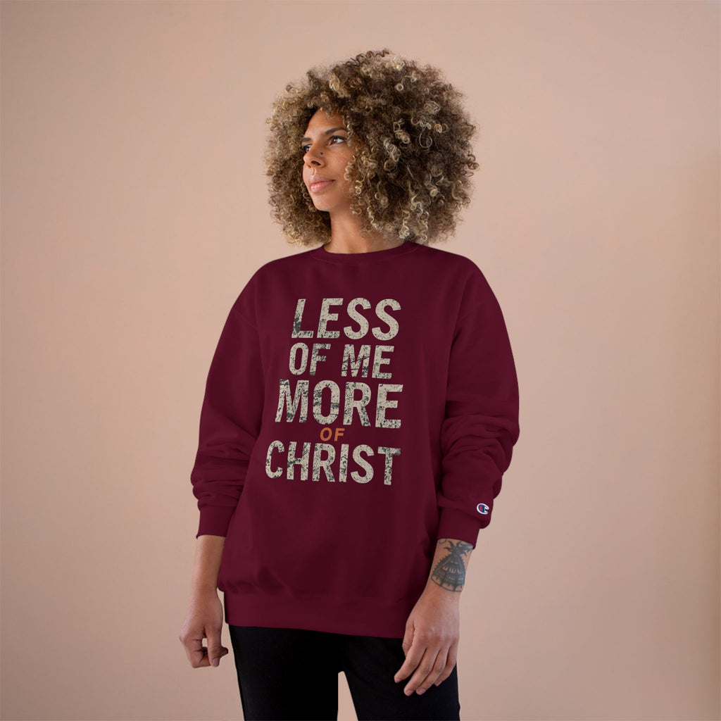 Christian Sweatshirt — "Less of Me, More of Christ" Inspirational Crewneck