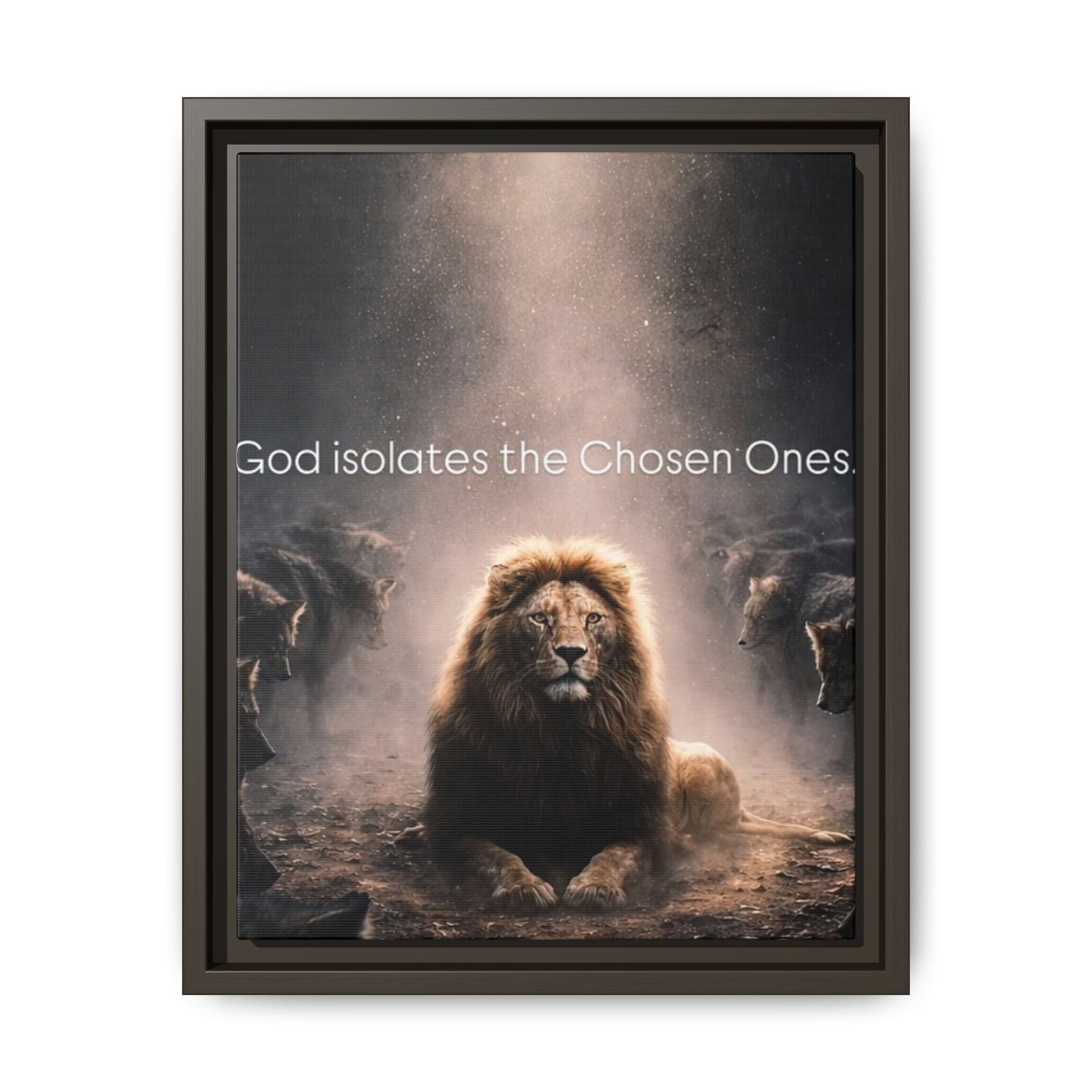 Lion Wall Art - "God Isolate The Chosen Ones" Matte Canvas Framed