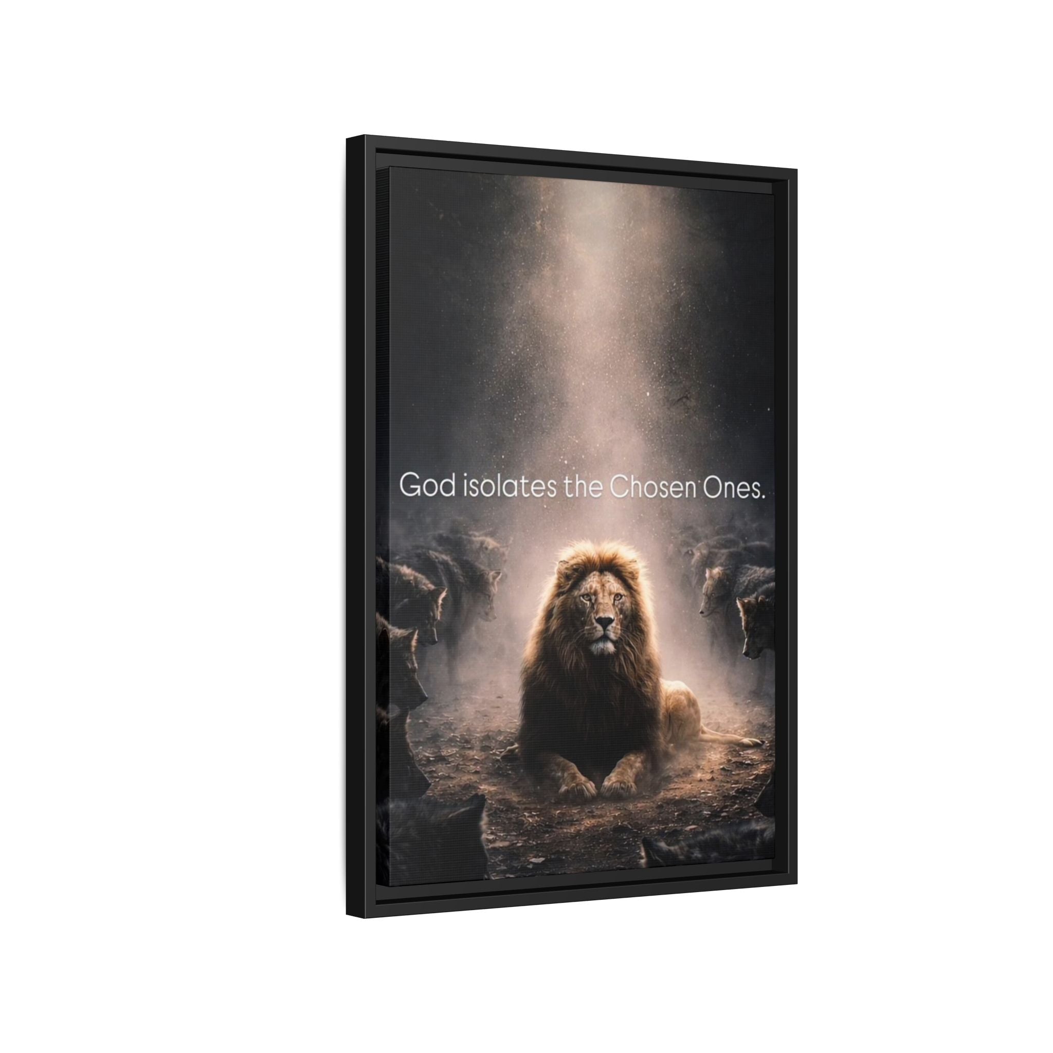 Lion Wall Art - "God Isolate The Chosen Ones" Matte Canvas Framed