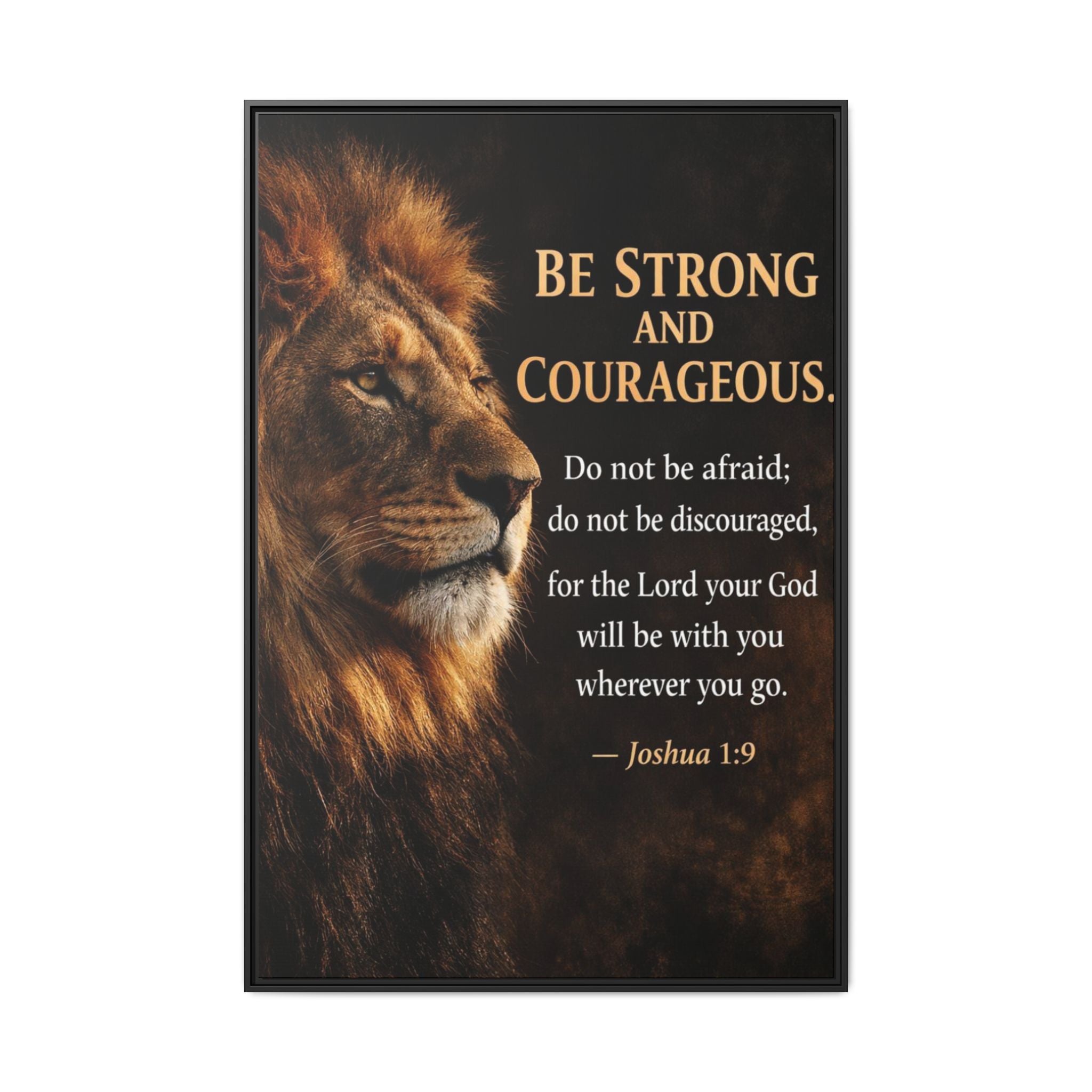 Framed Canvas Wall Art — "Be Strong and Courageous" Lion Joshua 1:9 Inspirational FAITH Art