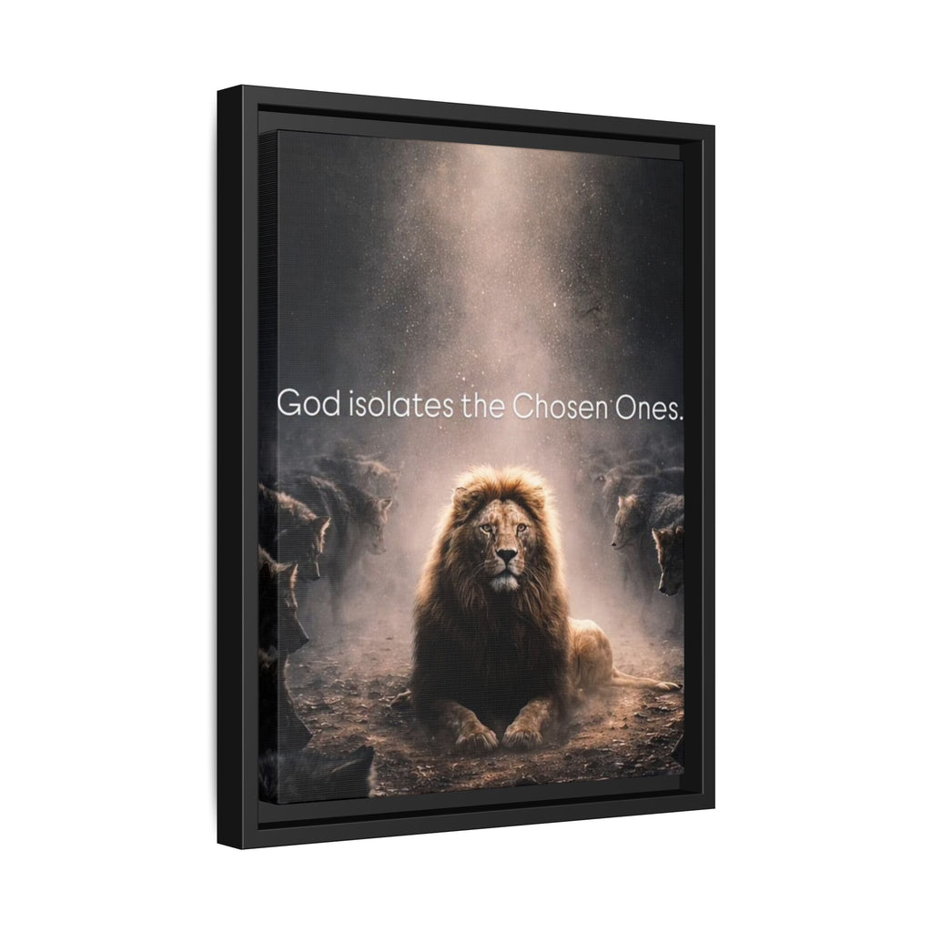 Lion Wall Art - "God Isolate The Chosen Ones" Matte Canvas Framed