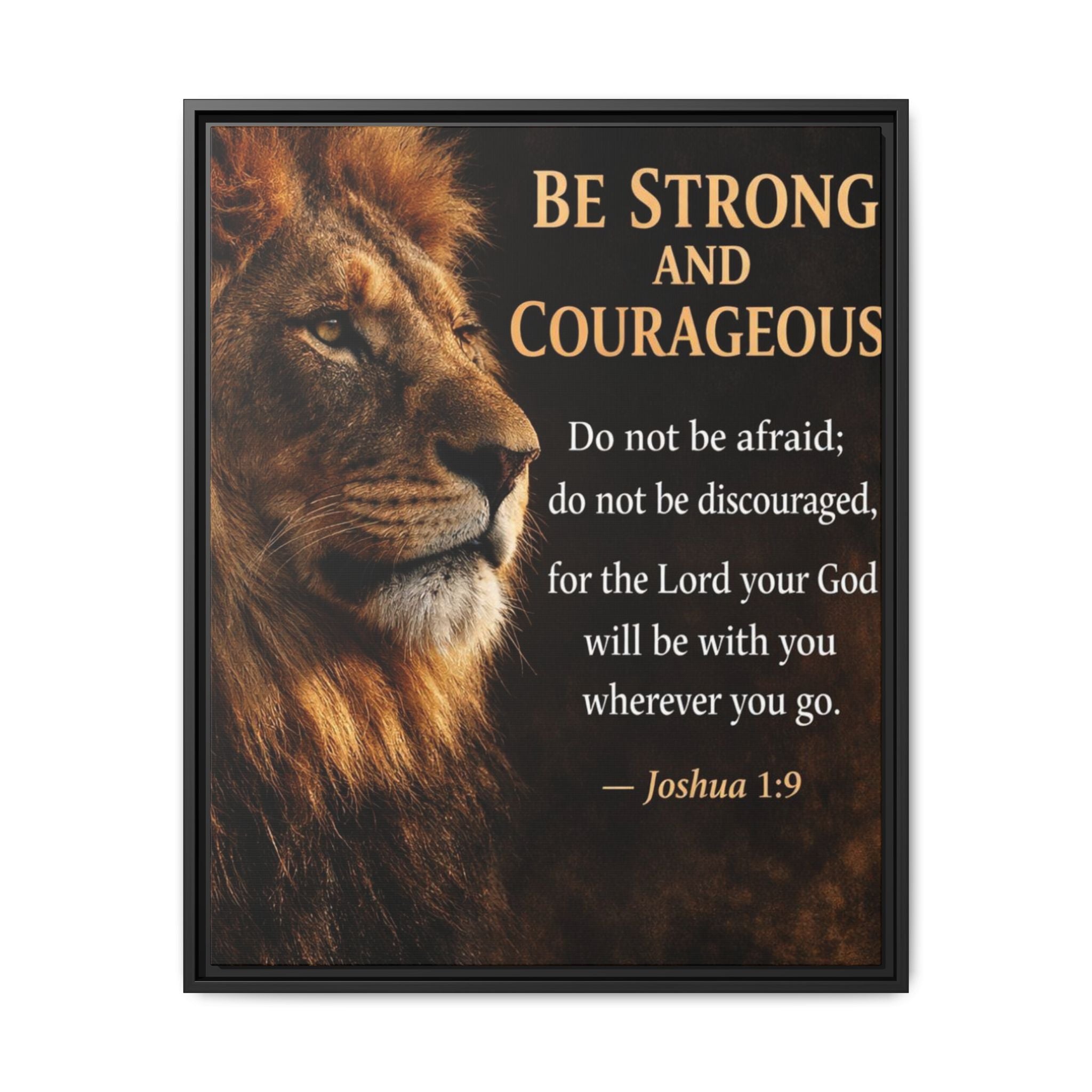 Framed Canvas Wall Art — "Be Strong and Courageous" Lion Joshua 1:9 Inspirational FAITH Art