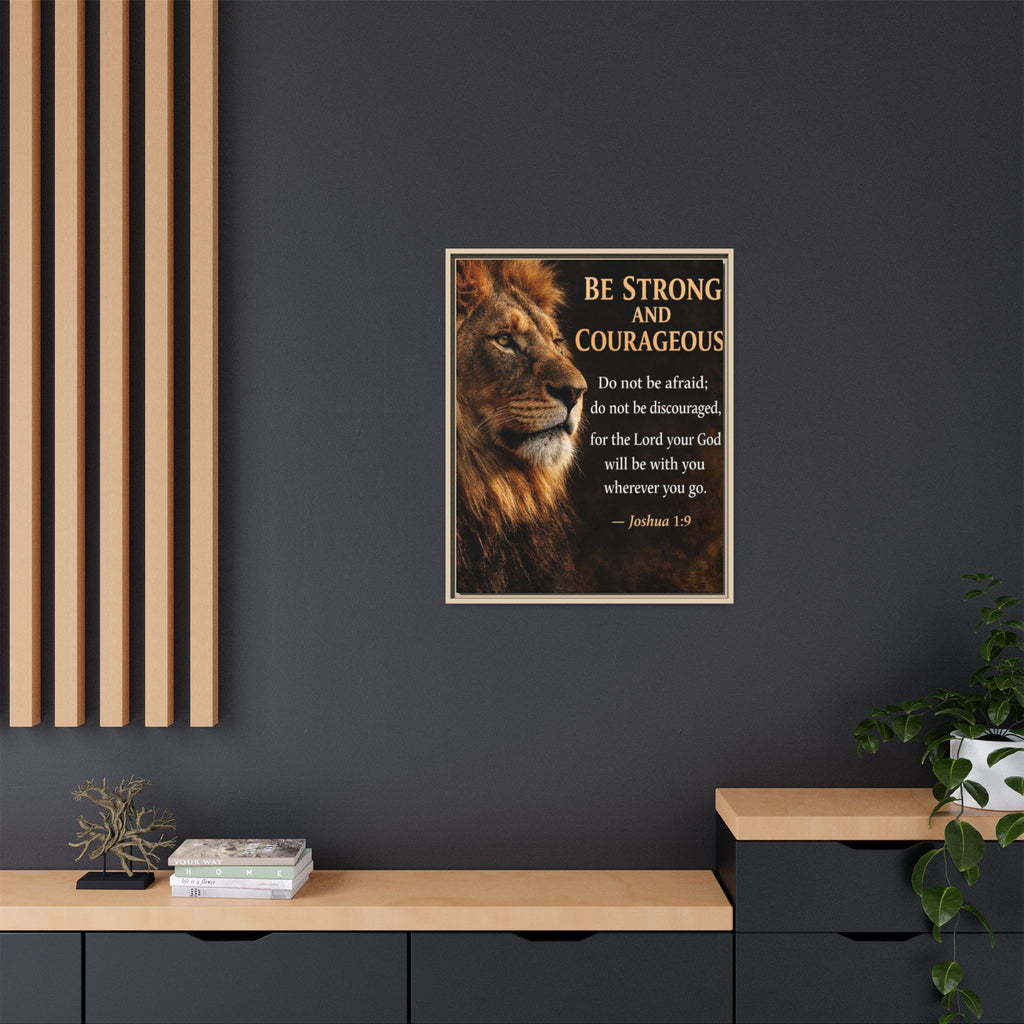 Framed Canvas Wall Art — "Be Strong and Courageous" Lion Joshua 1:9 Inspirational FAITH Art