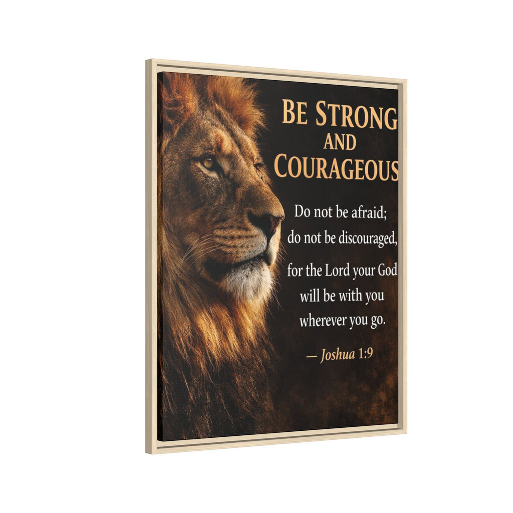 Framed Canvas Wall Art — "Be Strong and Courageous" Lion Joshua 1:9 Inspirational FAITH Art