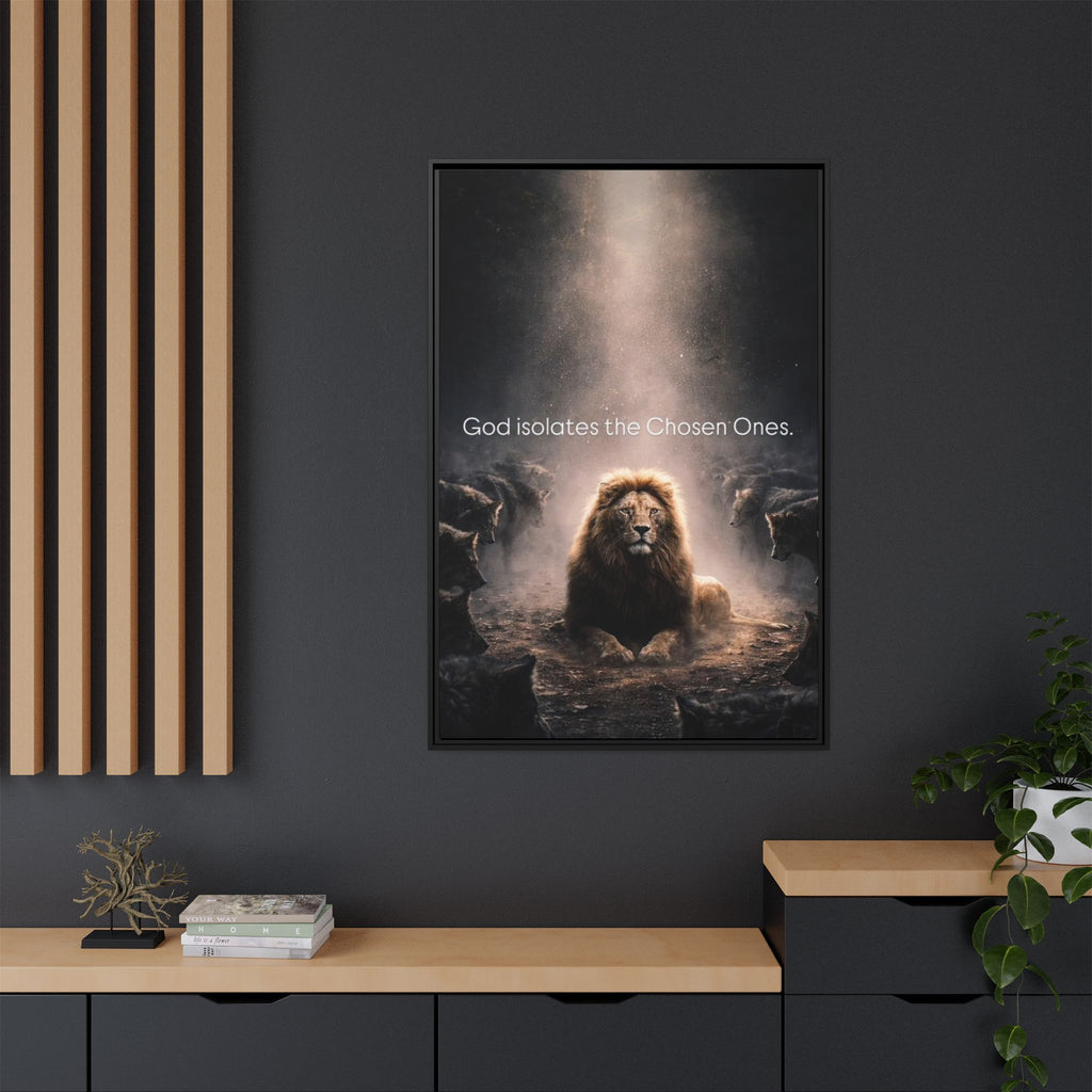 Lion Wall Art - "God Isolate The Chosen Ones" Matte Canvas Framed