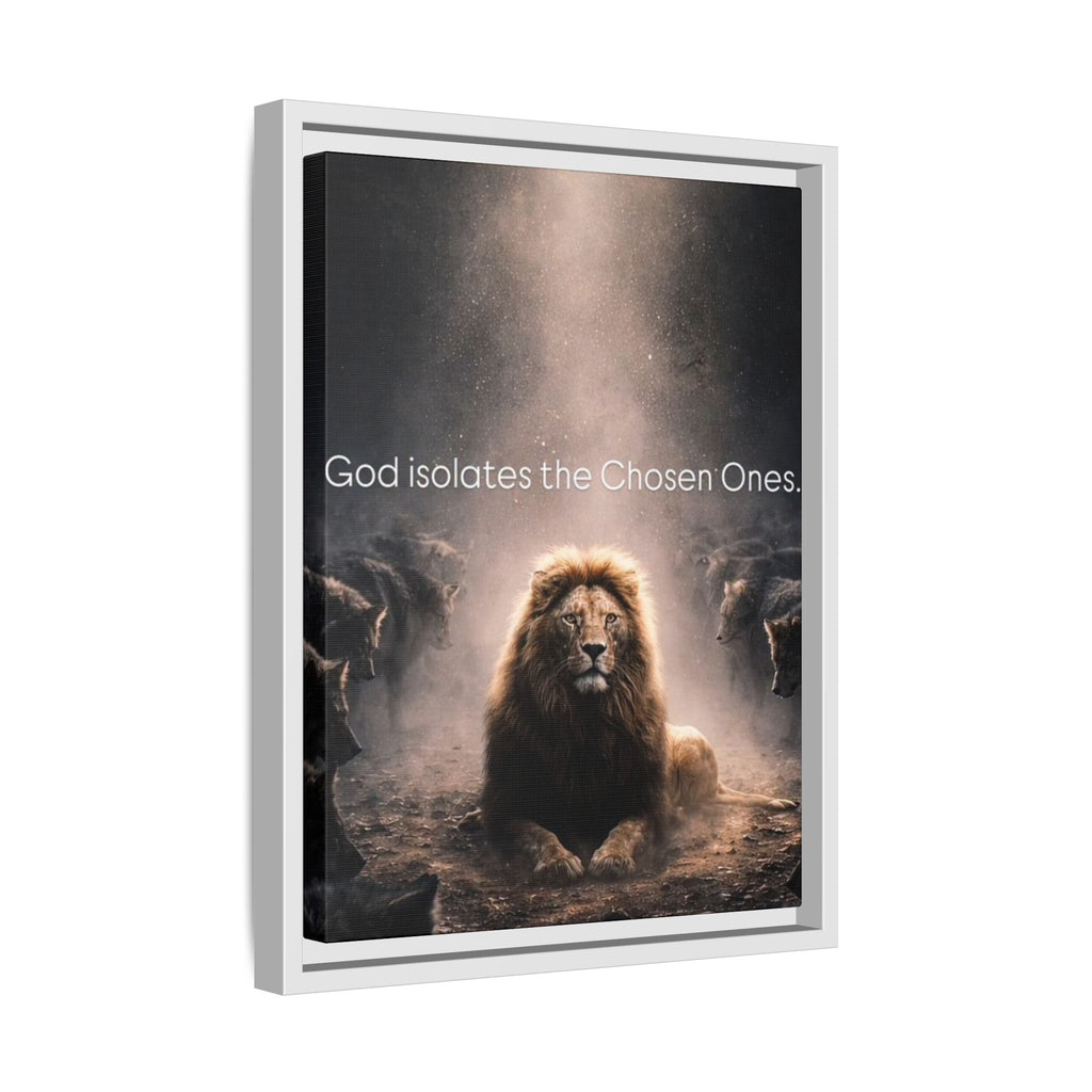 Lion Wall Art - "God Isolate The Chosen Ones" Matte Canvas Framed