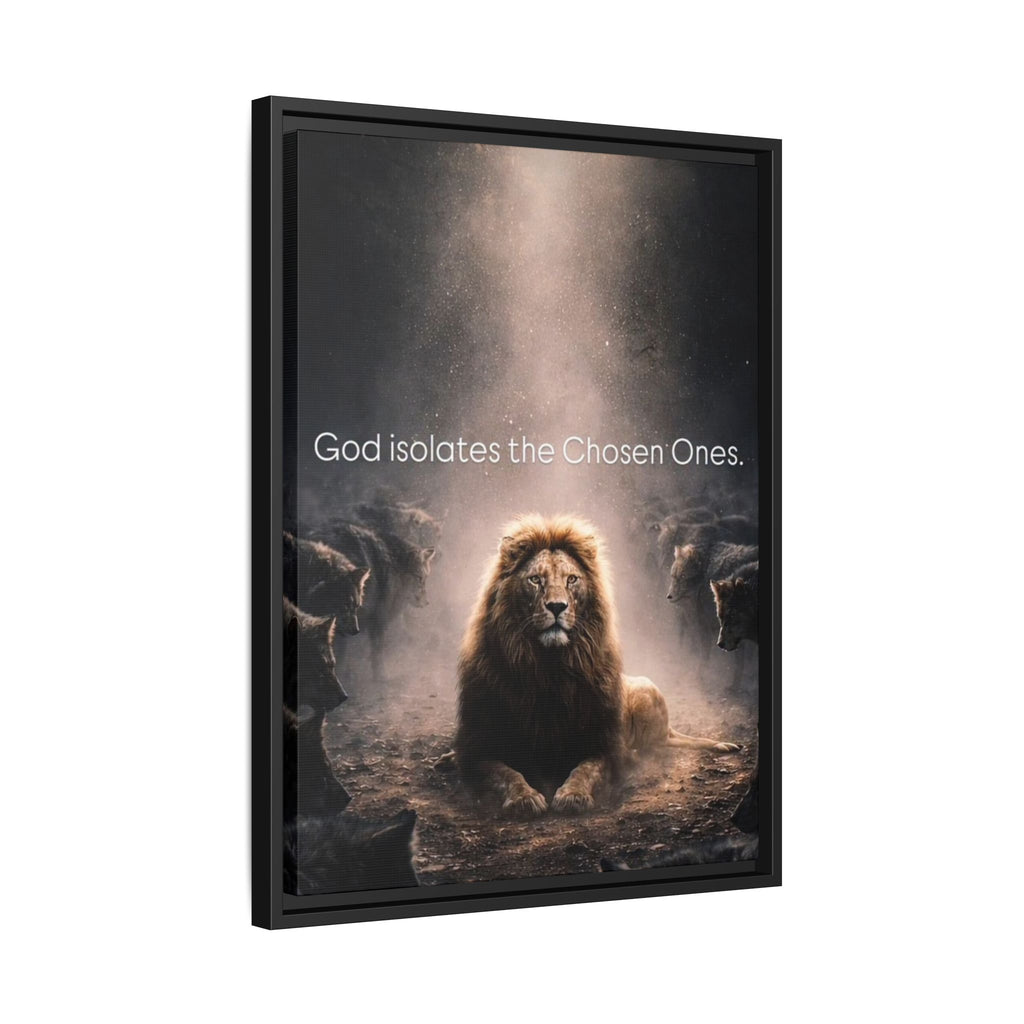 Lion Wall Art - "God Isolate The Chosen Ones" Matte Canvas Framed