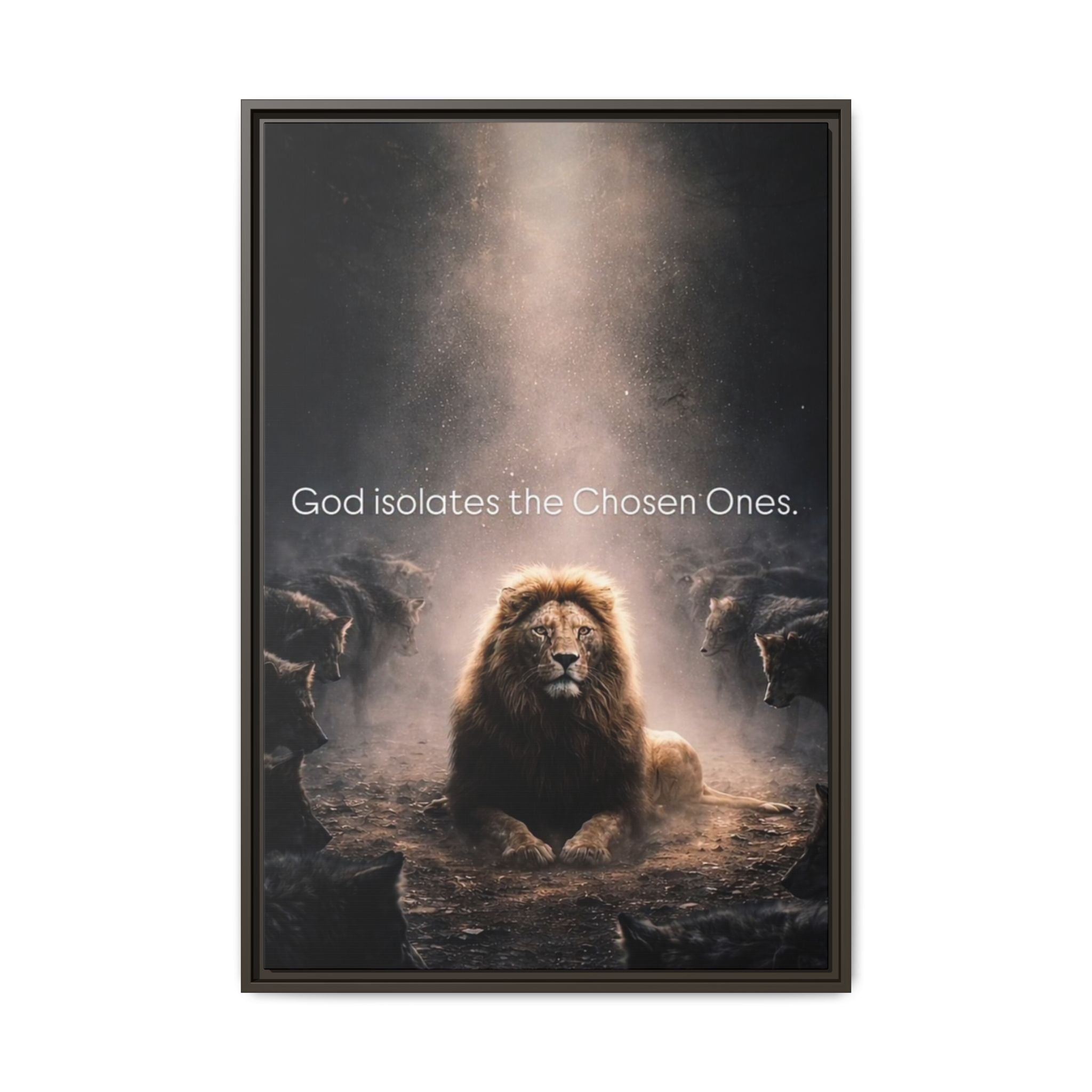 Lion Wall Art - "God Isolate The Chosen Ones" Matte Canvas Framed