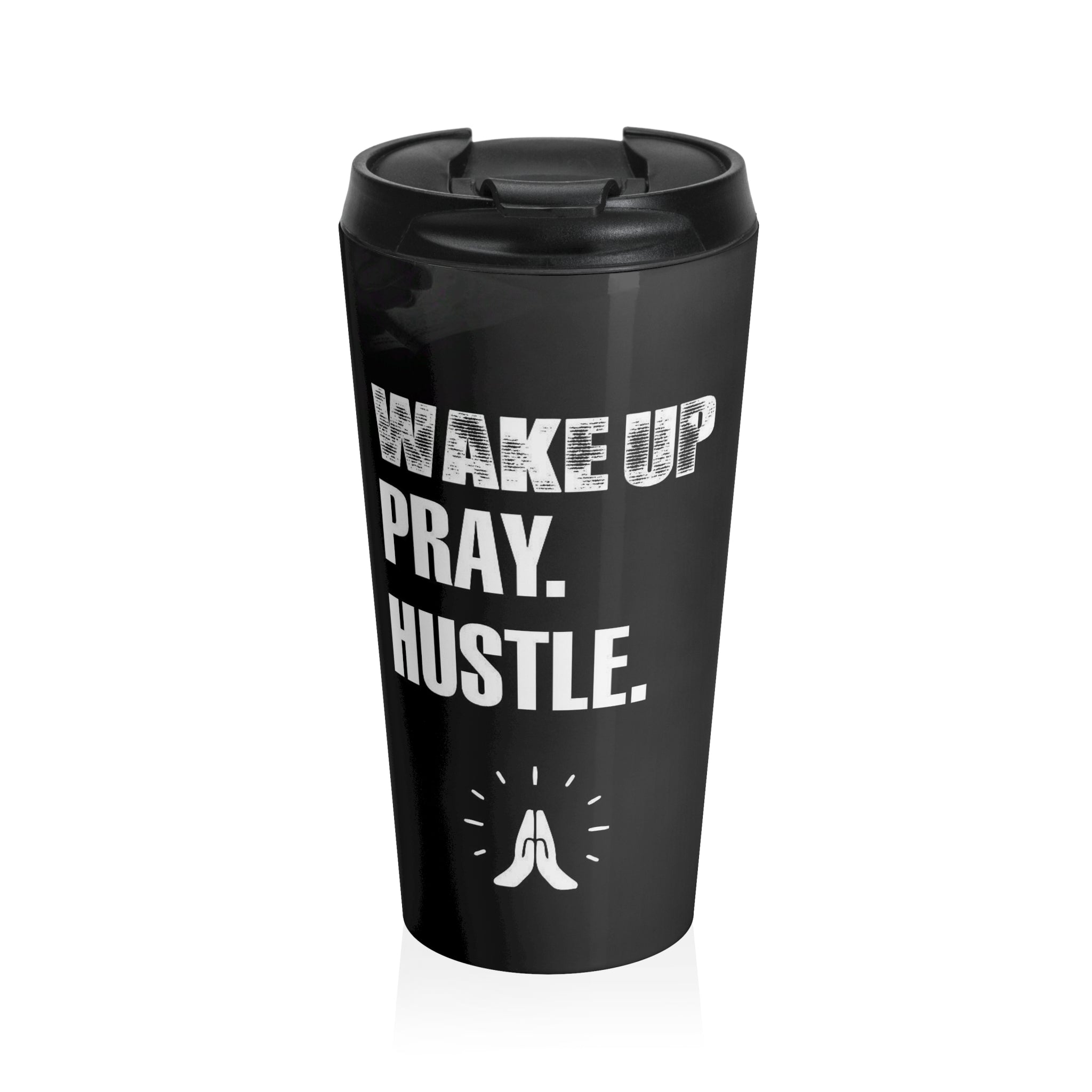 Travel Mug — "Wake Up. Pray. Hustle." Inspirational Stainless Steel Tumbler