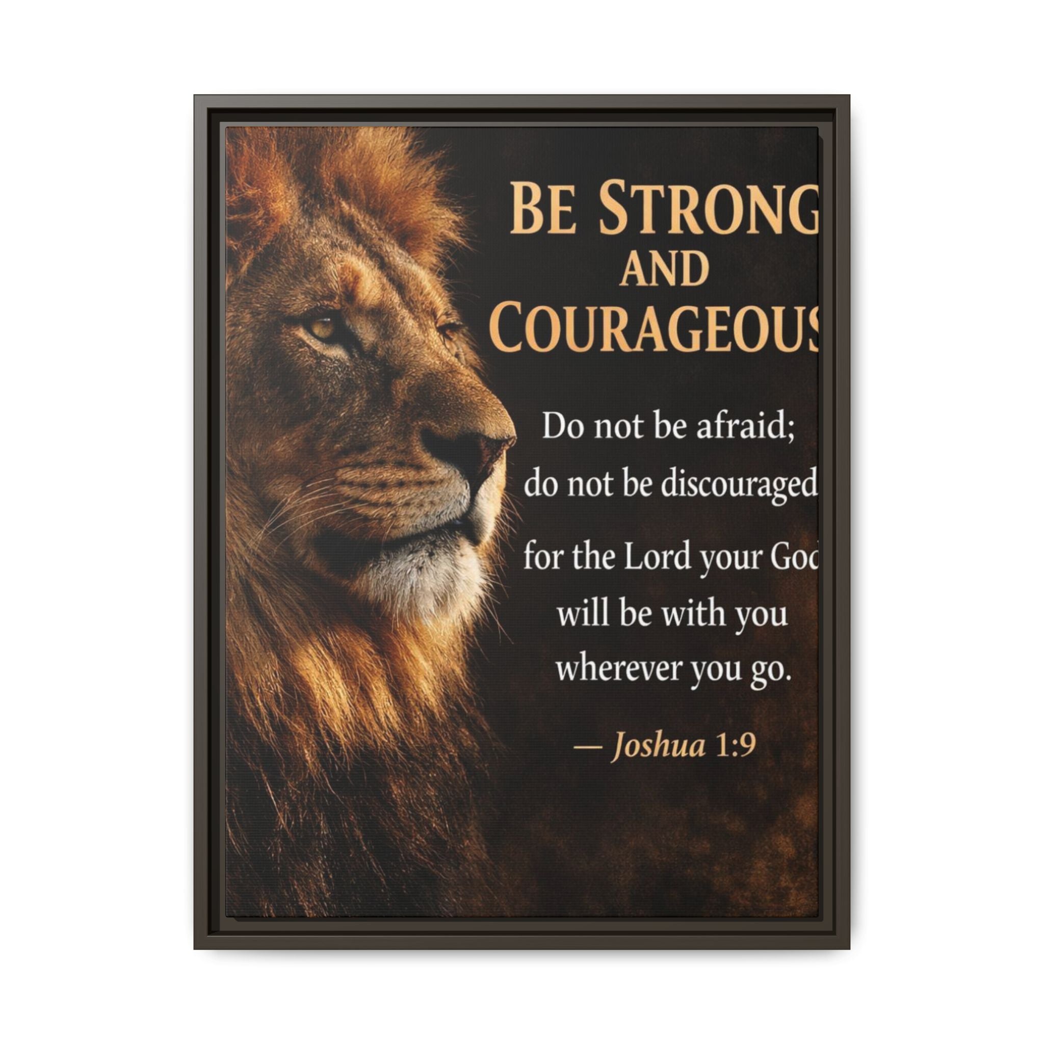 Framed Canvas Wall Art — "Be Strong and Courageous" Lion Joshua 1:9 Inspirational FAITH Art
