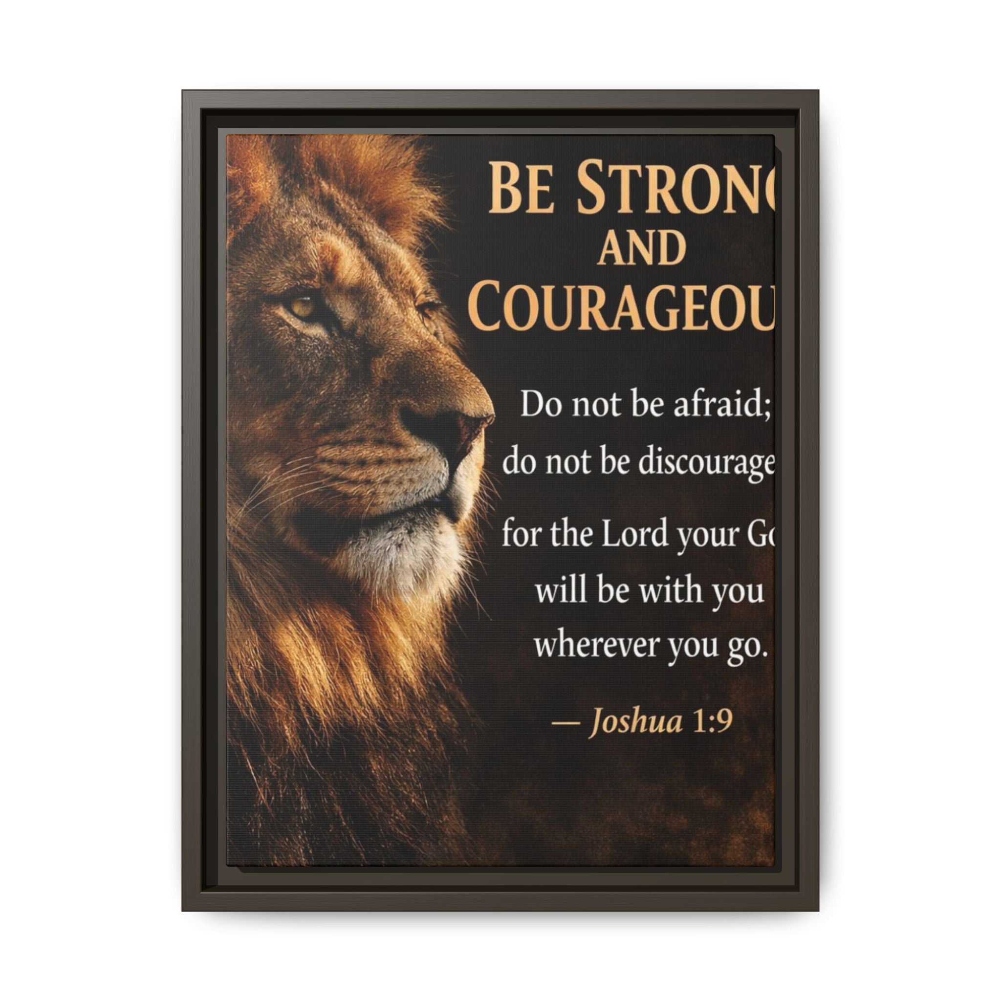Framed Canvas Wall Art — "Be Strong and Courageous" Lion Joshua 1:9 Inspirational FAITH Art