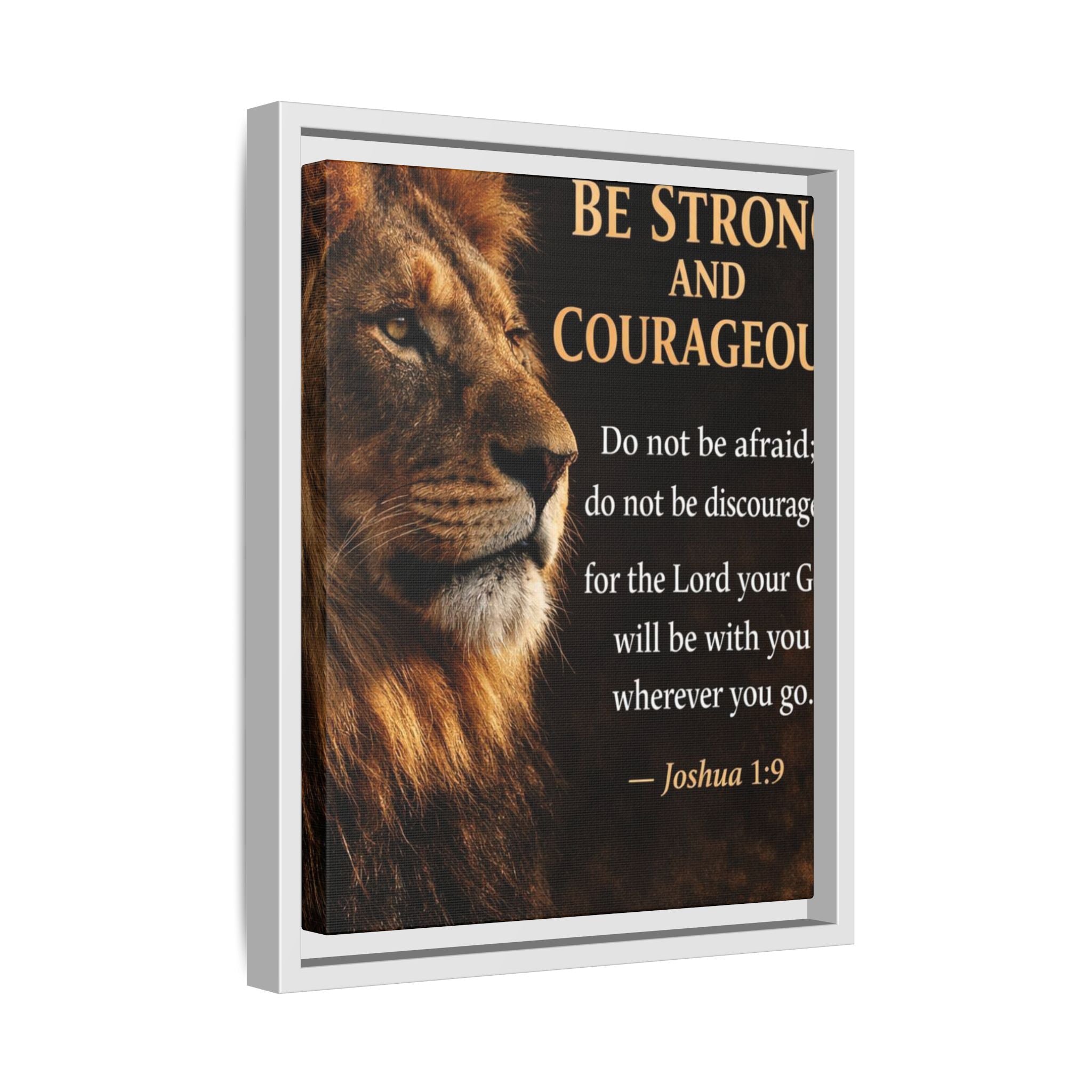 Framed Canvas Wall Art — "Be Strong and Courageous" Lion Joshua 1:9 Inspirational FAITH Art