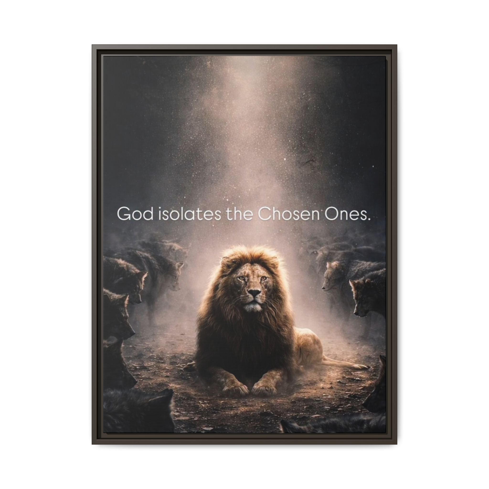 Lion Wall Art - "God Isolate The Chosen Ones" Matte Canvas Framed