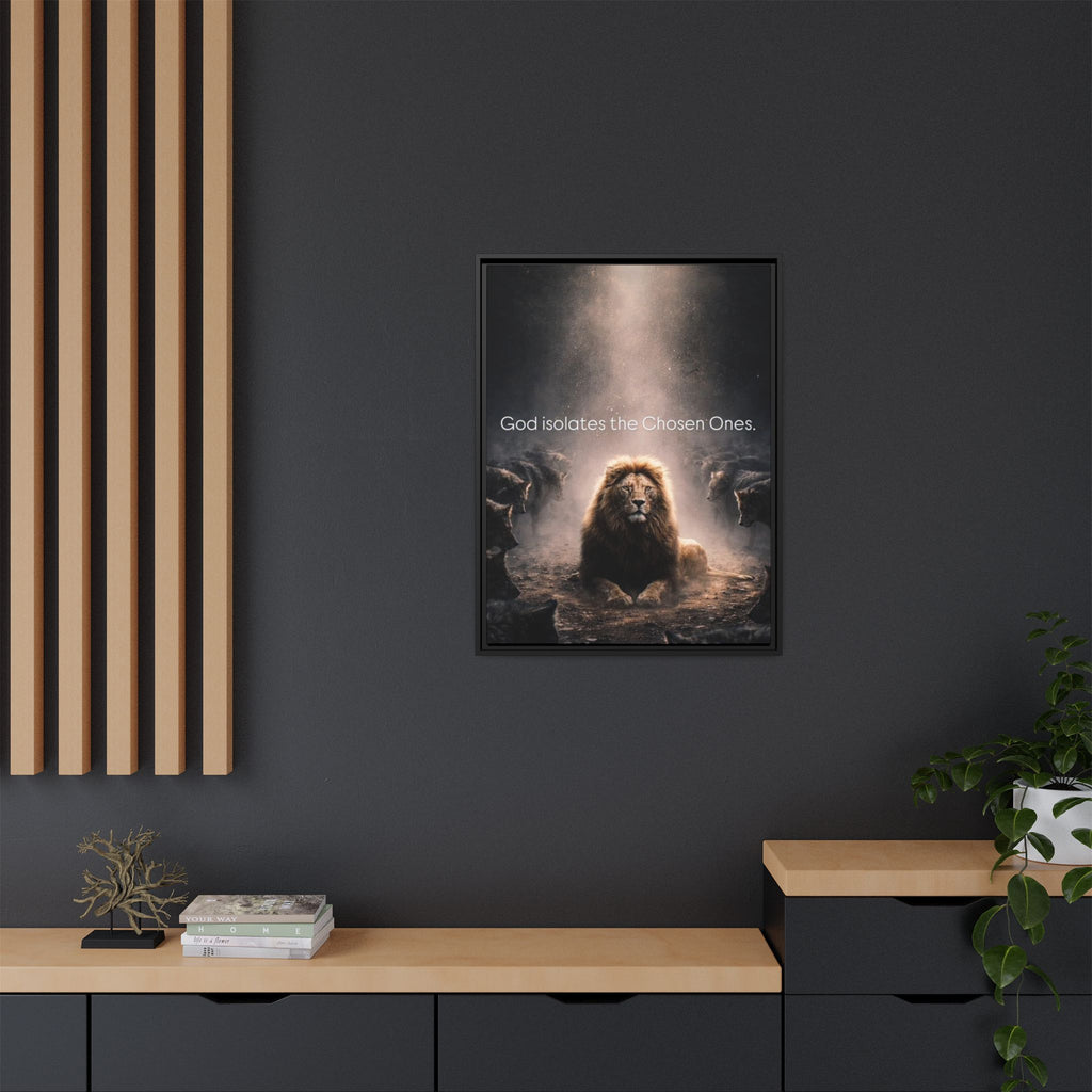 Lion Wall Art - "God Isolate The Chosen Ones" Matte Canvas Framed