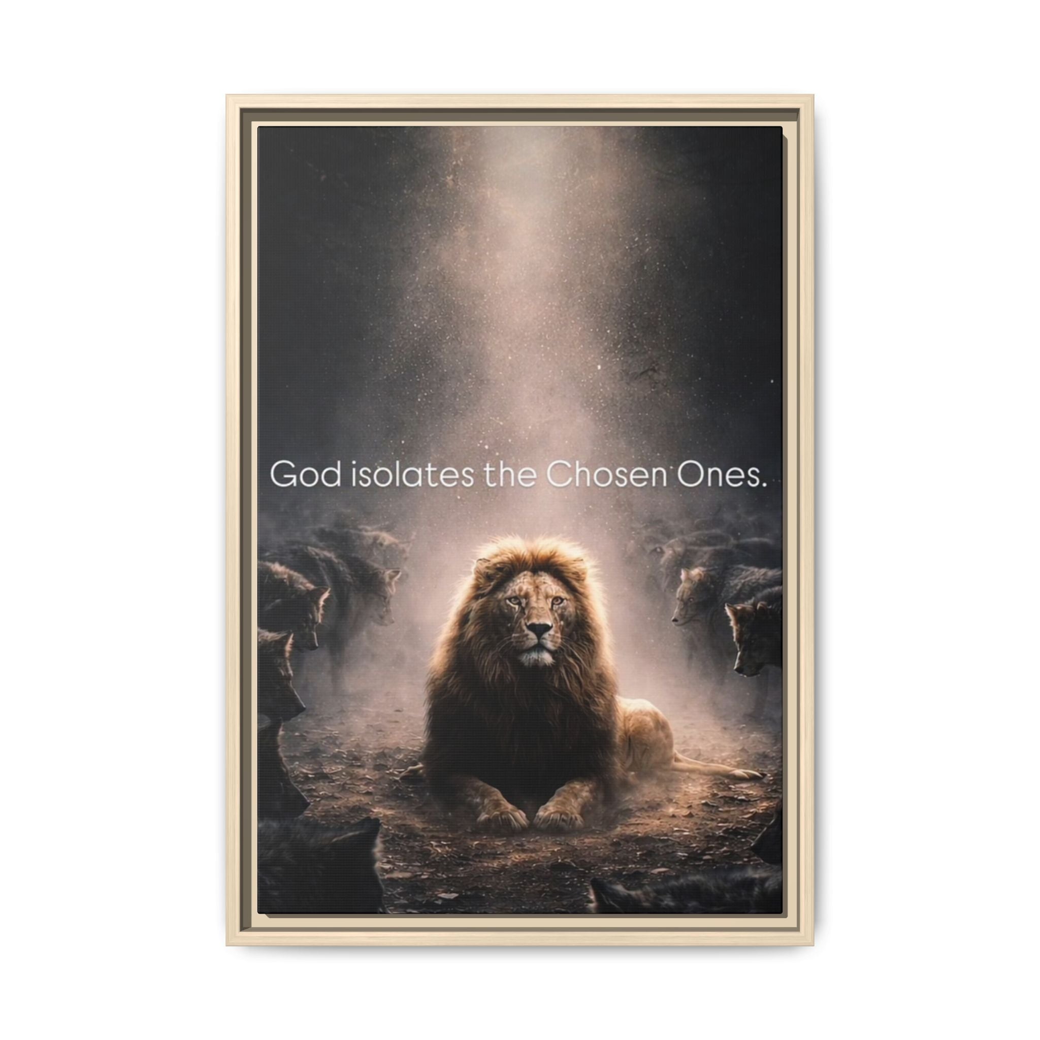Lion Wall Art - "God Isolate The Chosen Ones" Matte Canvas Framed