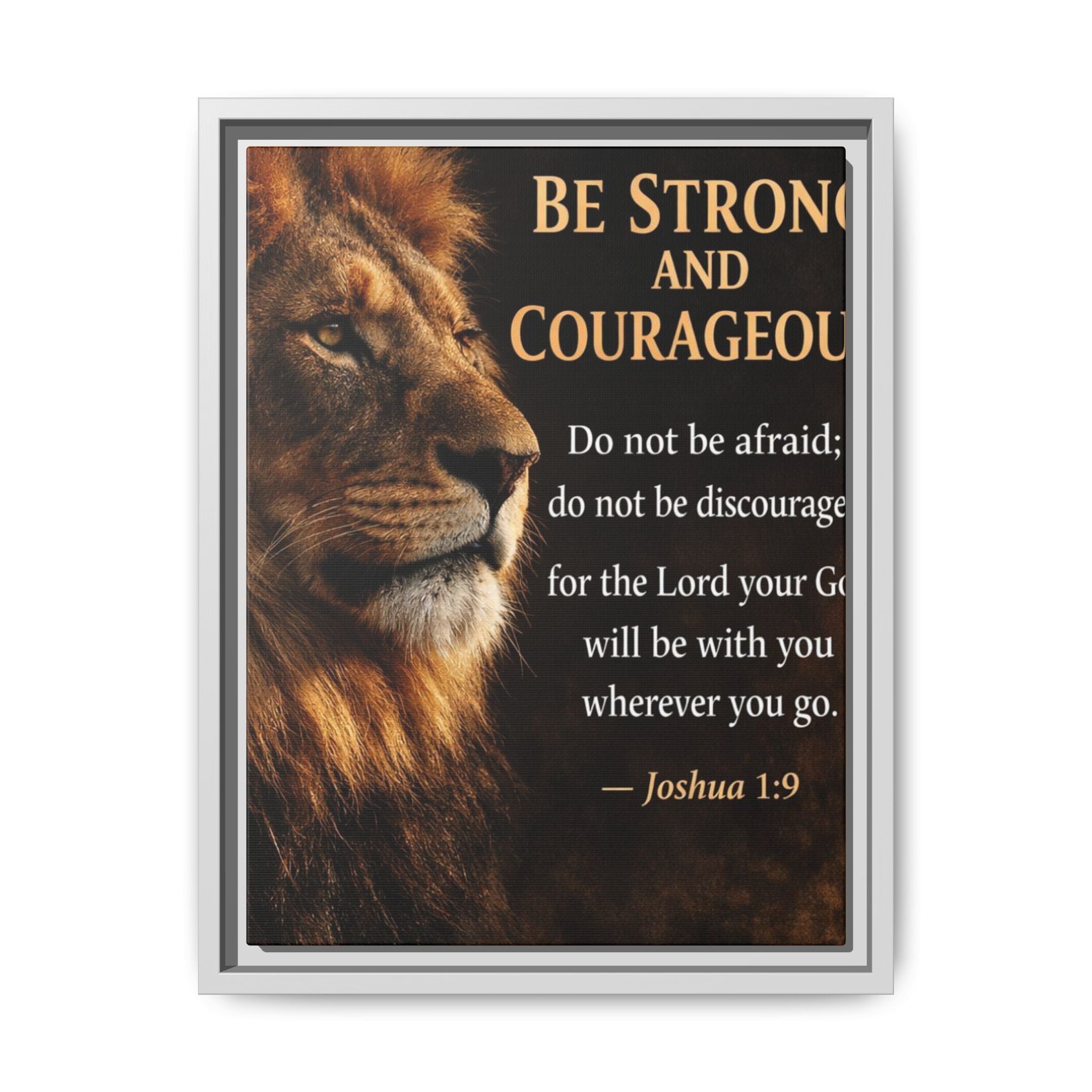 Framed Canvas Wall Art — "Be Strong and Courageous" Lion Joshua 1:9 Inspirational FAITH Art