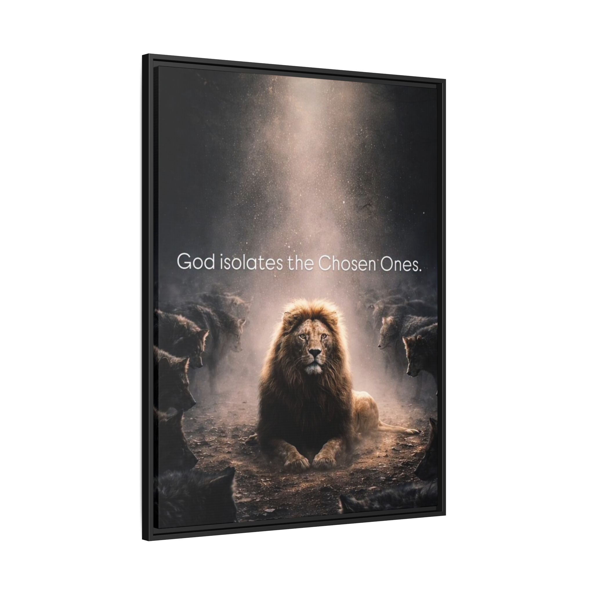 Lion Wall Art - "God Isolate The Chosen Ones" Matte Canvas Framed