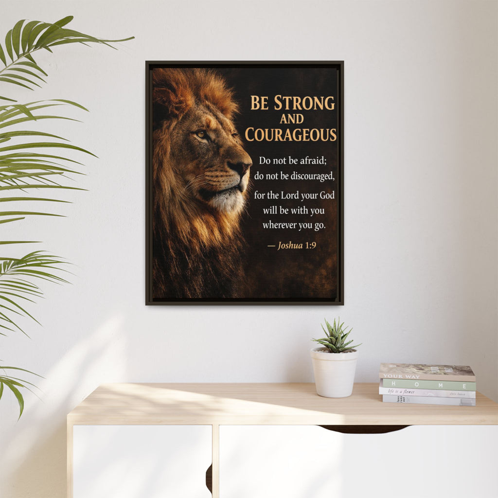 Framed Lion Canvas Print - "Be Strong and Courageous" Joshua 1:9 Inspirational Wall Art