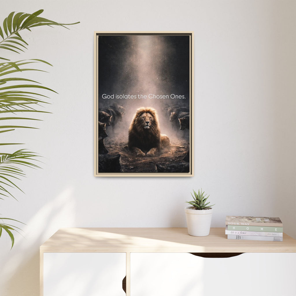 Lion Wall Art - "God Isolate The Chosen Ones" Matte Canvas Framed