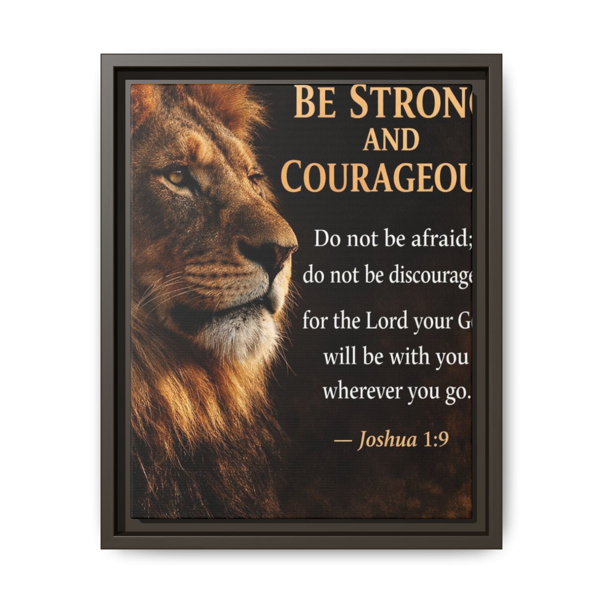Framed Canvas Wall Art — "Be Strong and Courageous" Lion Joshua 1:9 Inspirational FAITH Art