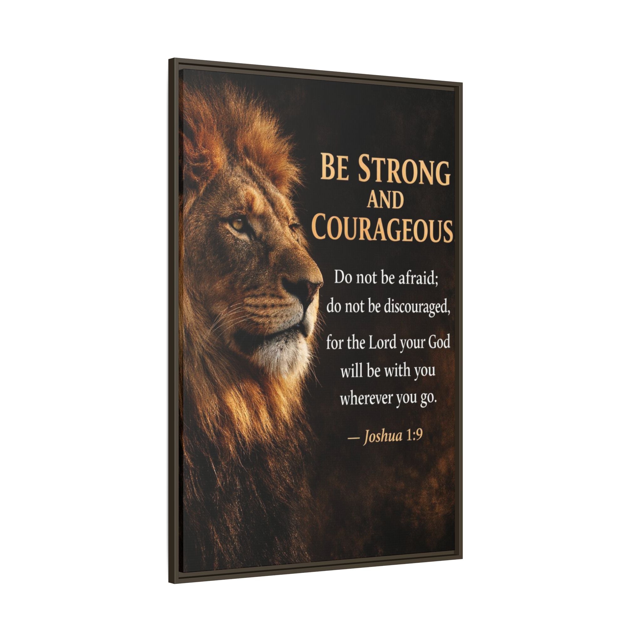 Framed Canvas Wall Art — "Be Strong and Courageous" Lion Joshua 1:9 Inspirational FAITH Art