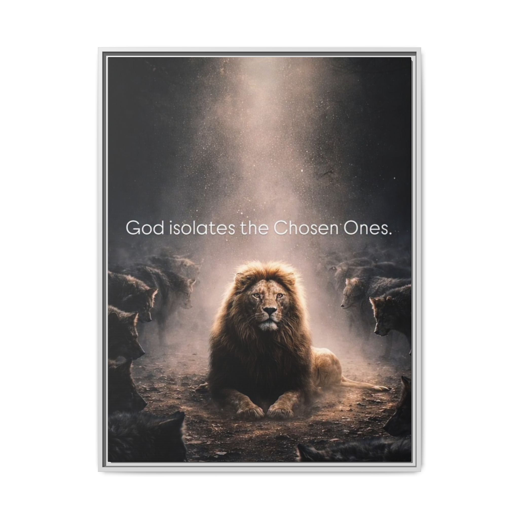 Lion Wall Art - "God Isolate The Chosen Ones" Matte Canvas Framed