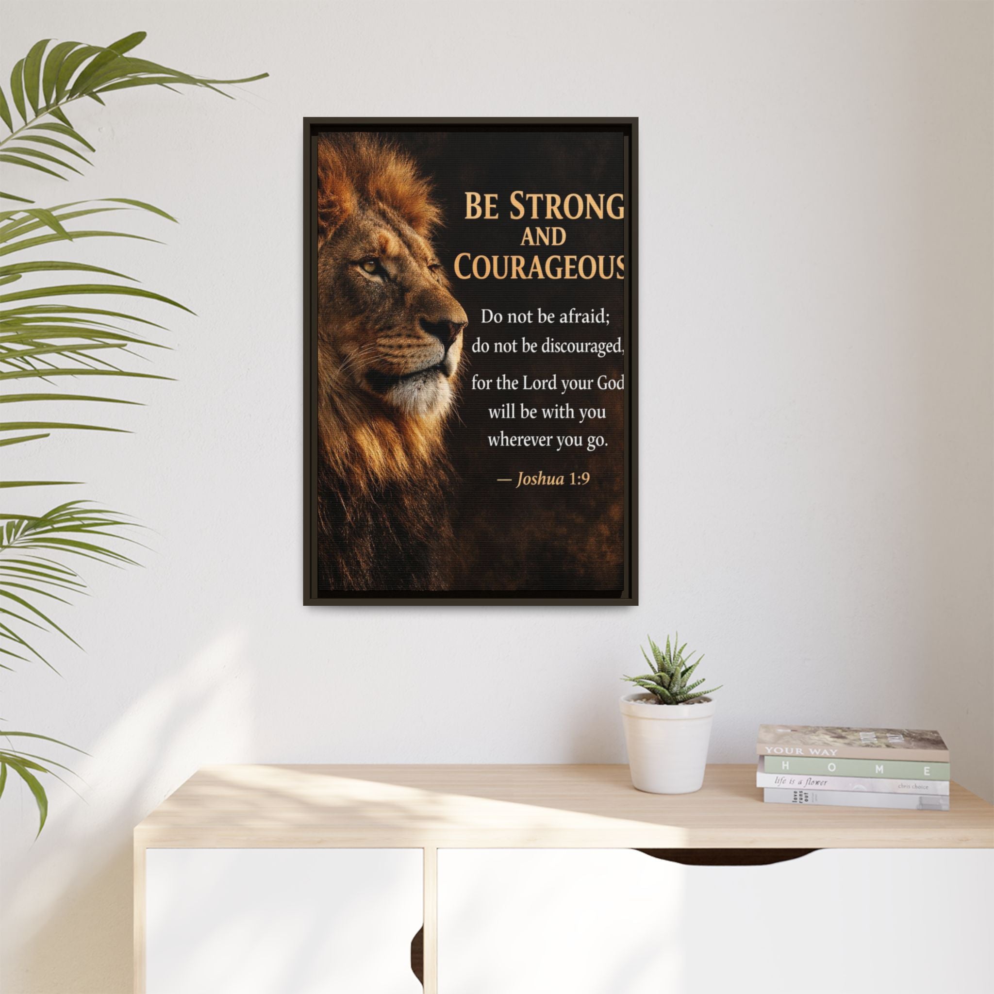 Framed Canvas Wall Art — "Be Strong and Courageous" Lion Joshua 1:9 Inspirational FAITH Art