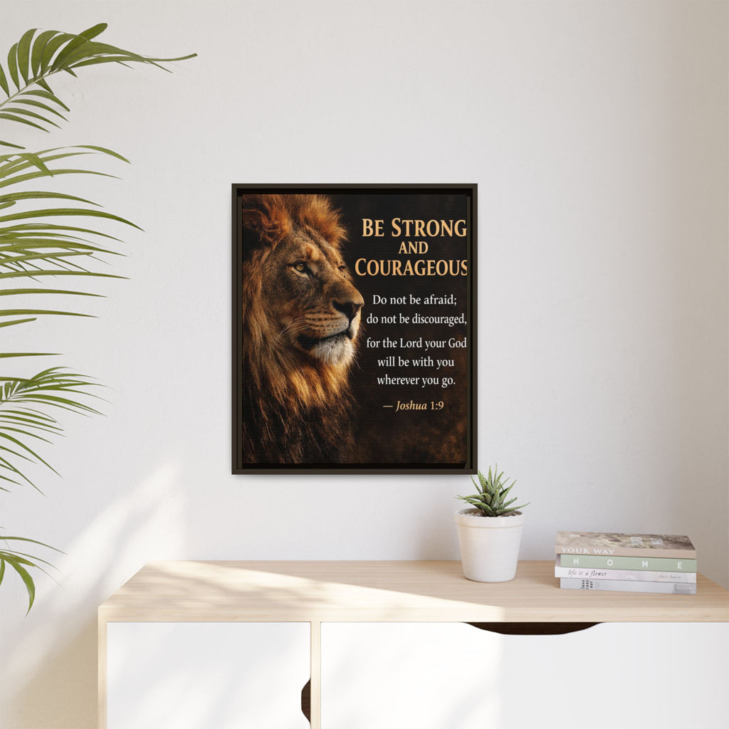 Framed Lion Canvas Print - "Be Strong and Courageous" Joshua 1:9 Inspirational Wall Art