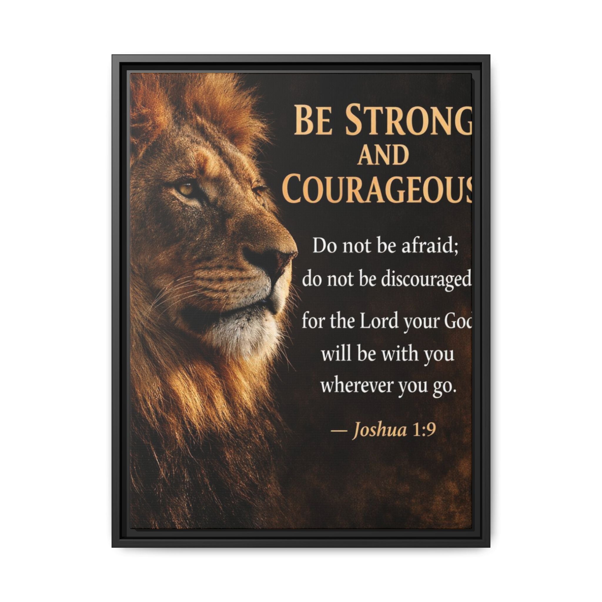 Framed Canvas Wall Art — "Be Strong and Courageous" Lion Joshua 1:9 Inspirational FAITH Art