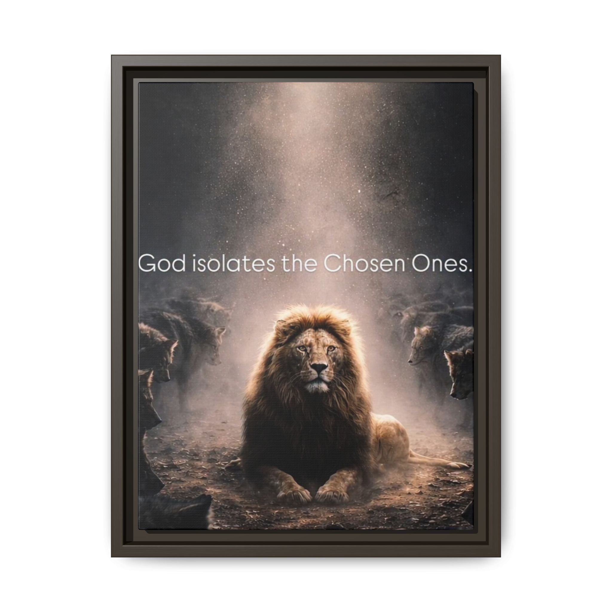 Lion Wall Art - "God Isolate The Chosen Ones" Matte Canvas Framed