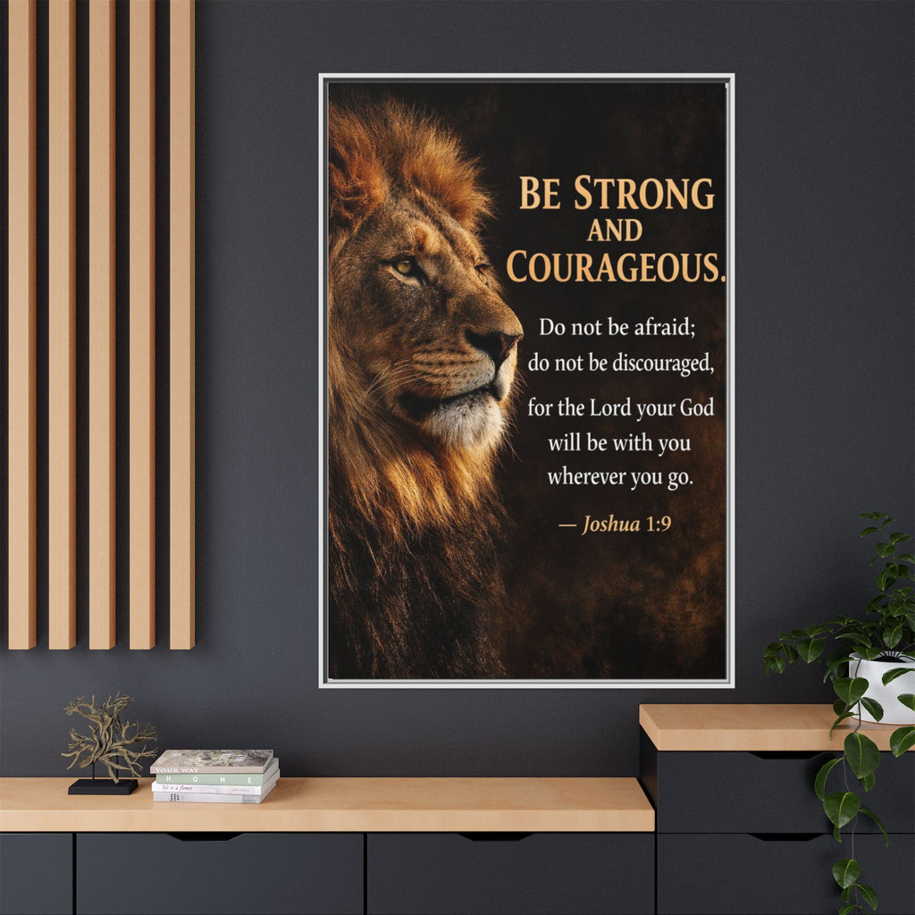 Framed Canvas Wall Art — "Be Strong and Courageous" Lion Joshua 1:9 Inspirational FAITH Art
