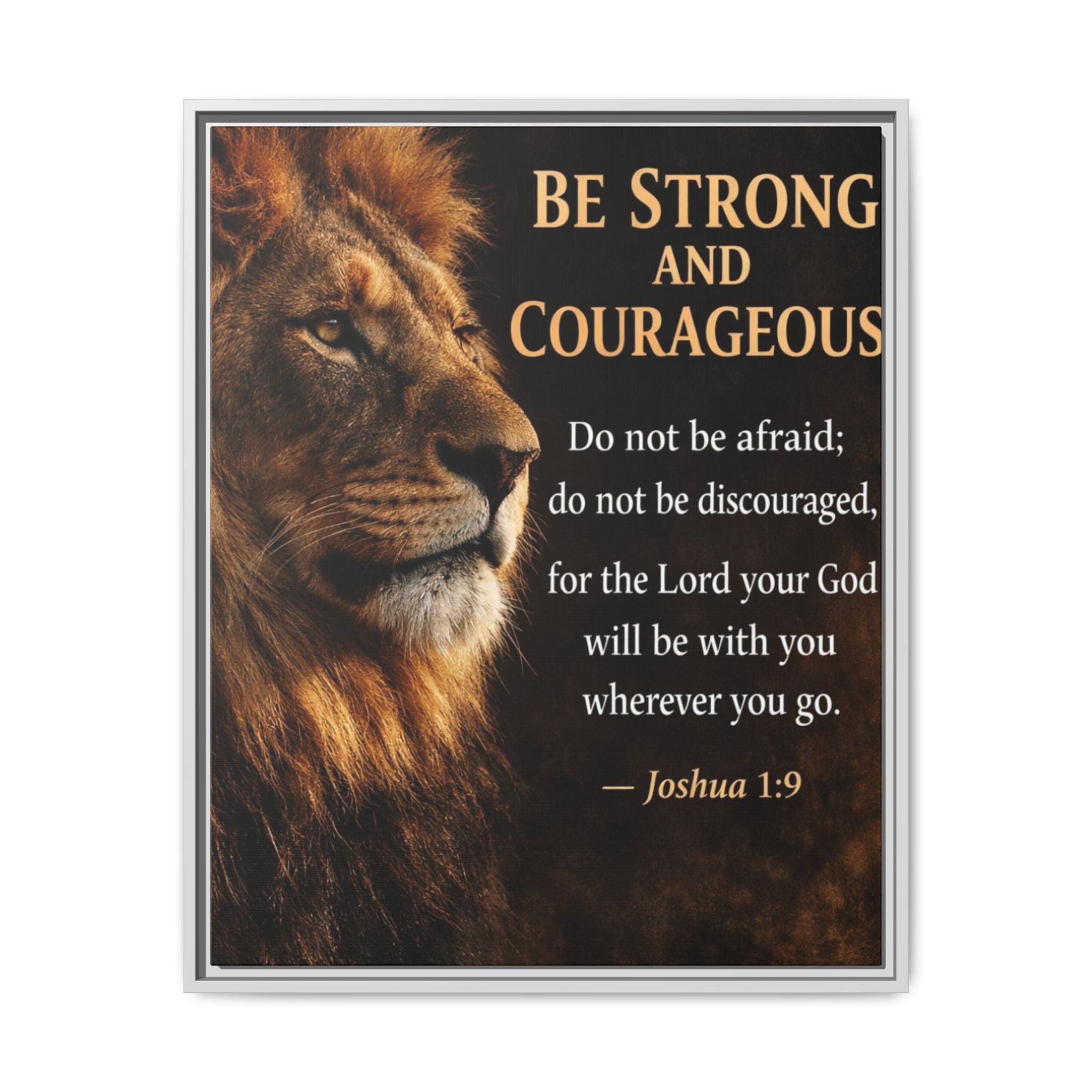 Framed Canvas Wall Art — "Be Strong and Courageous" Lion Joshua 1:9 Inspirational FAITH Art