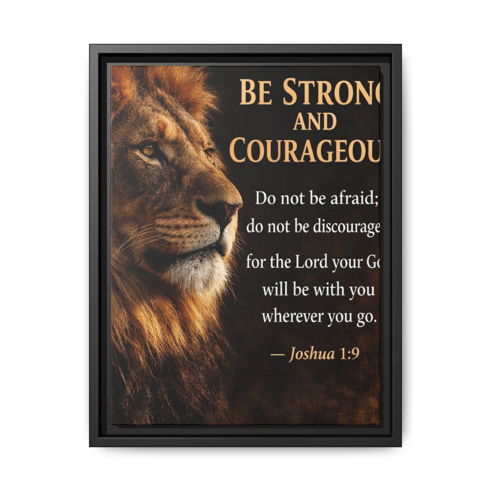 Framed Canvas Wall Art — "Be Strong and Courageous" Lion Joshua 1:9 Inspirational FAITH Art