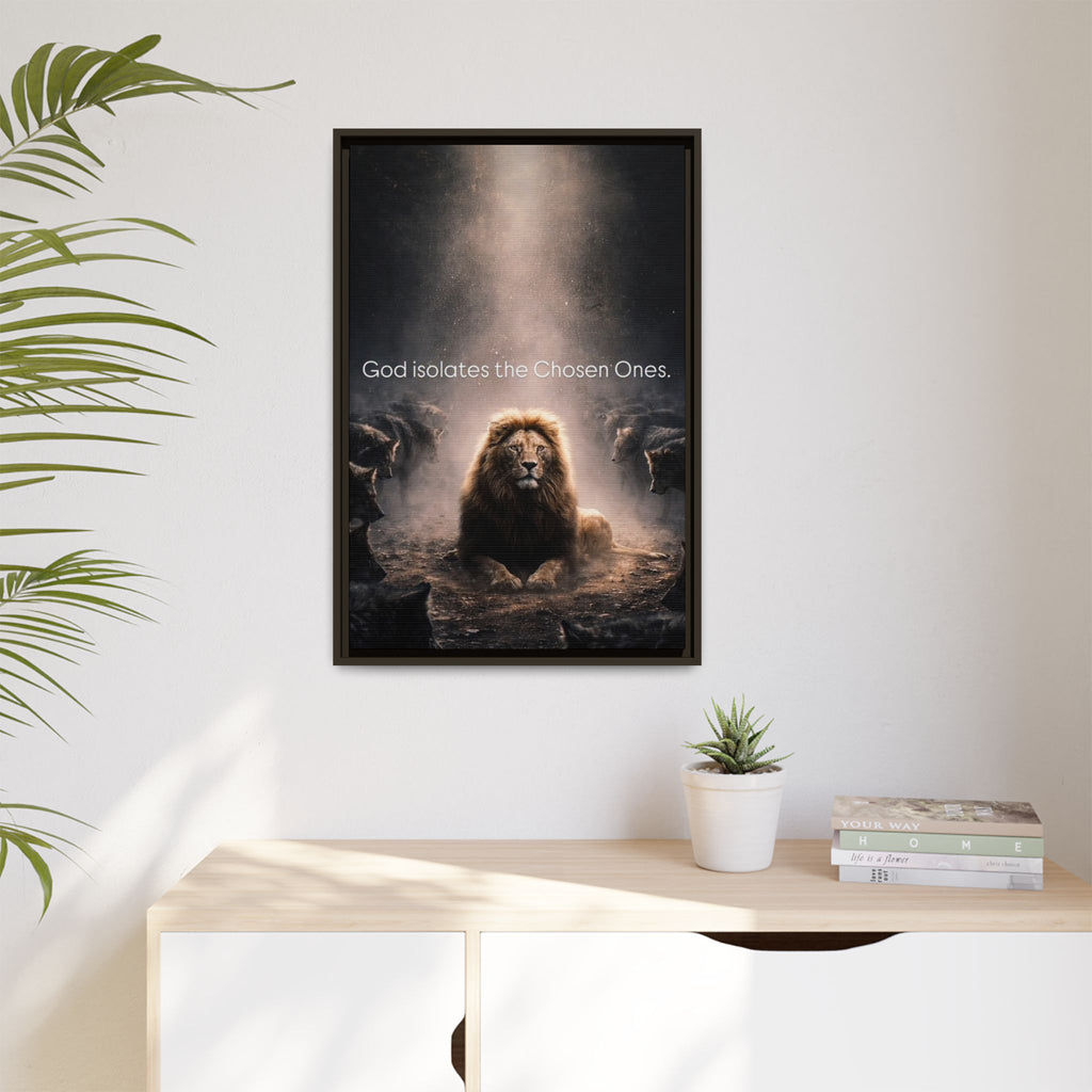 Lion Wall Art - "God Isolate The Chosen Ones" Matte Canvas Framed