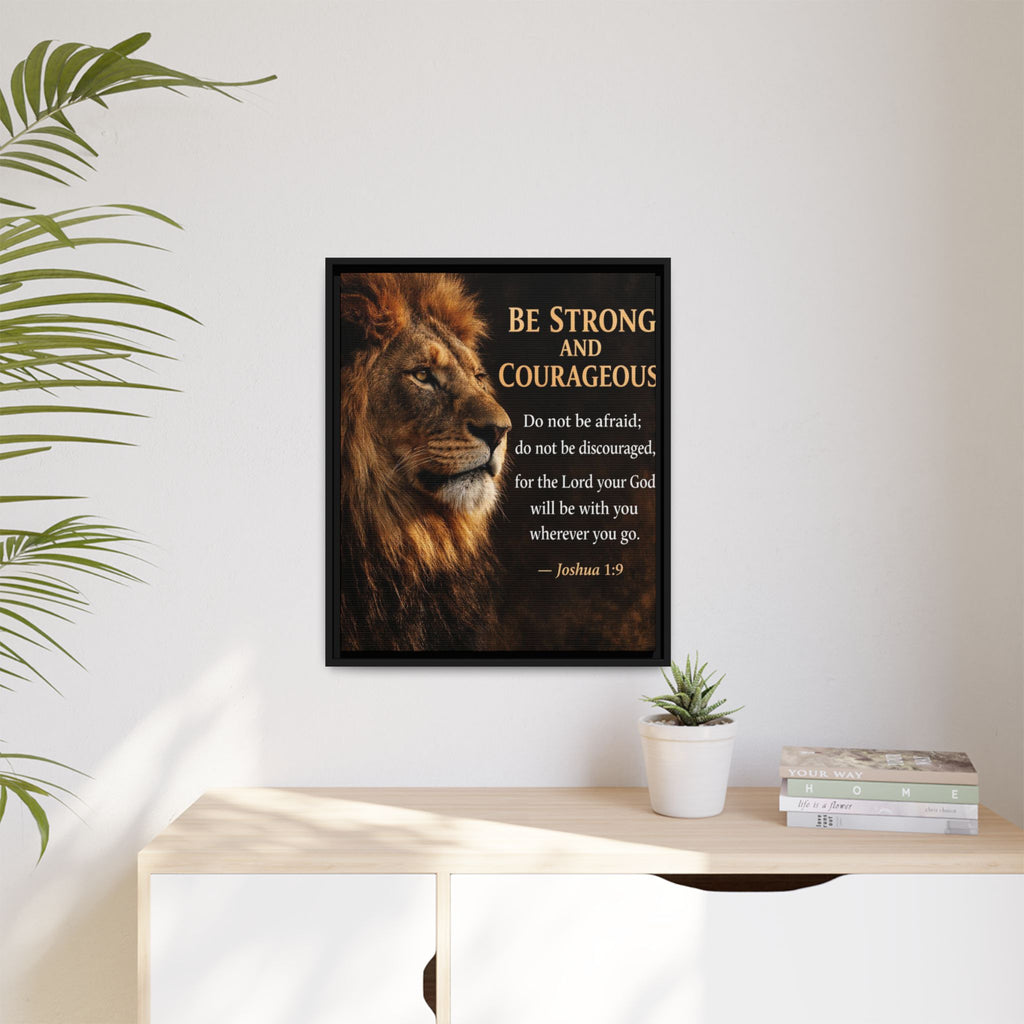 Framed Lion Canvas Print - "Be Strong and Courageous" Joshua 1:9 Inspirational Wall Art